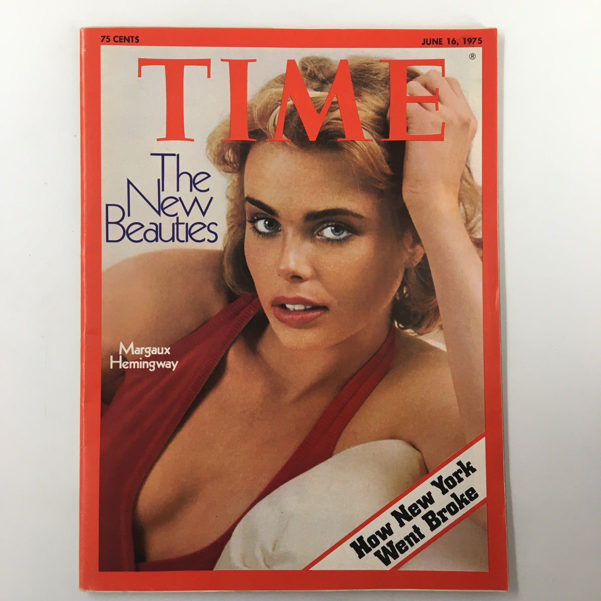 Cover of the vintage Time Magazine from June 16, 1975 featuring Margaux Hemingway with the title 'The New Beauties'. The magazine highlights cultural sentiments of the mid-1970s.