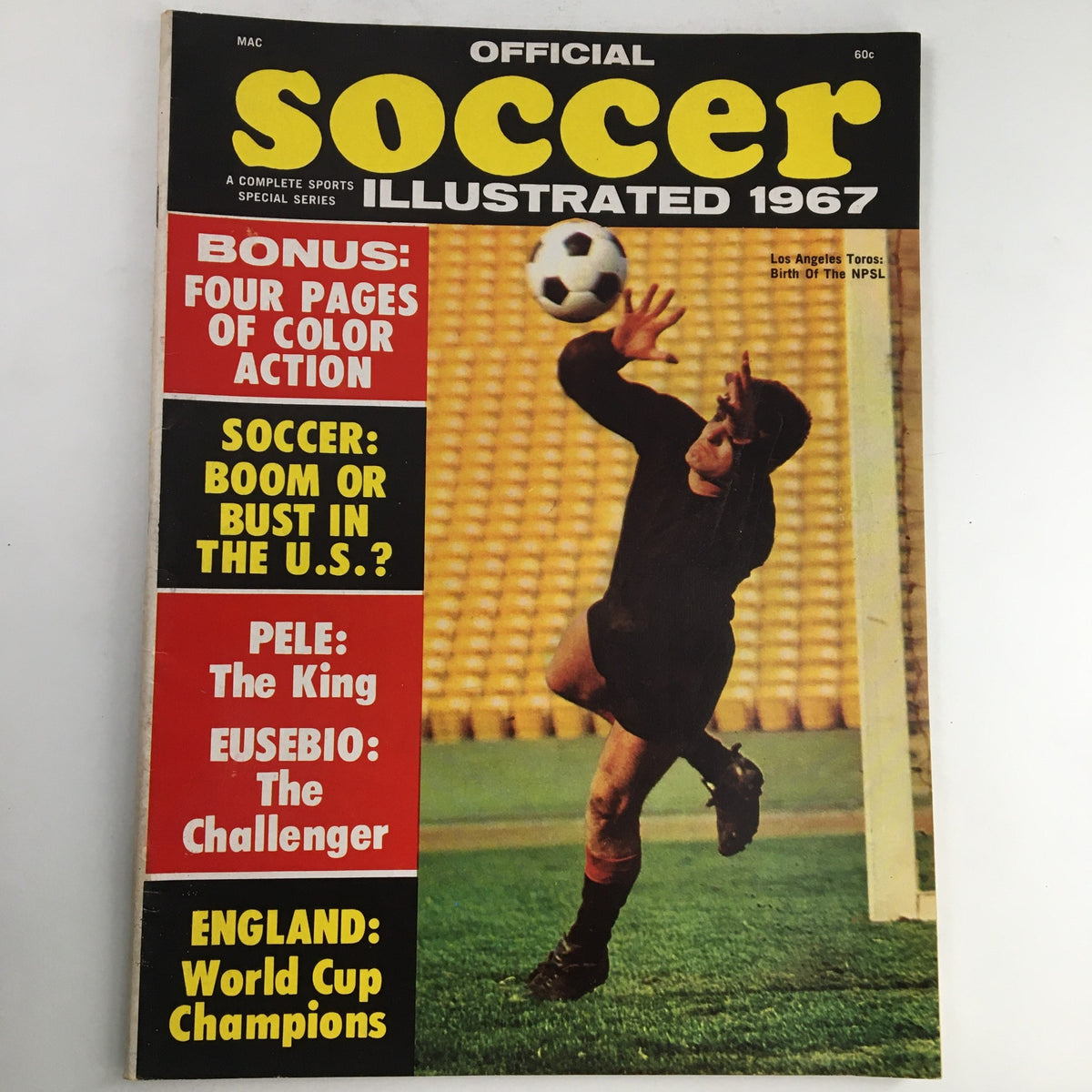 Official Soccer Illustrated 1967 Vol 1 #1 with Pele The King and Eusebio The Challenger featured on the cover, showcasing soccer-related articles and bonuses.