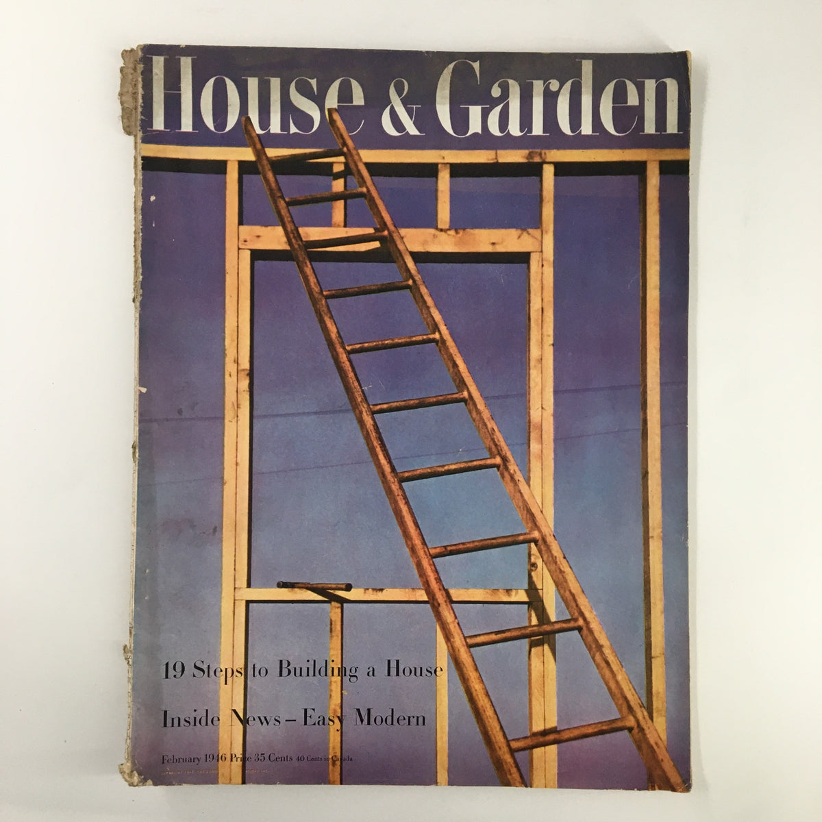 Cover of VTG House & Garden Magazine February 1946 featuring '19 Steps To Building A House' with a ladder against a wooden frame.