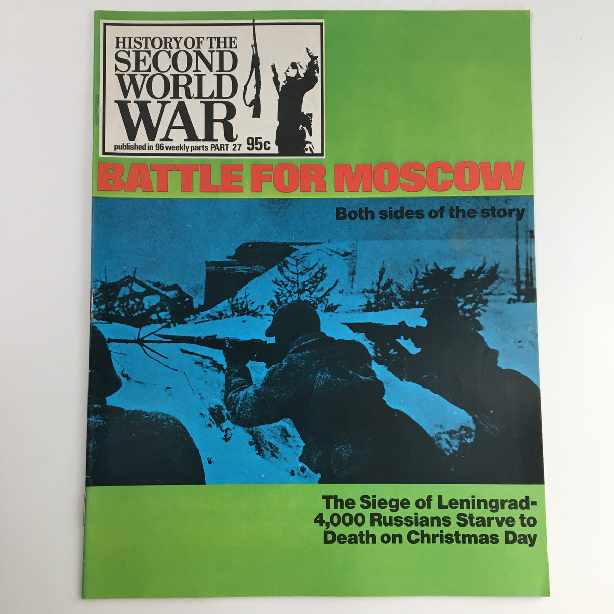 Cover of the vintage magazine 'History of the Second World War Part 27 1973: Battle for Moscow Both Side Story', depicting soldiers in a snowy landscape with a gun, published at a price of 95 cents.