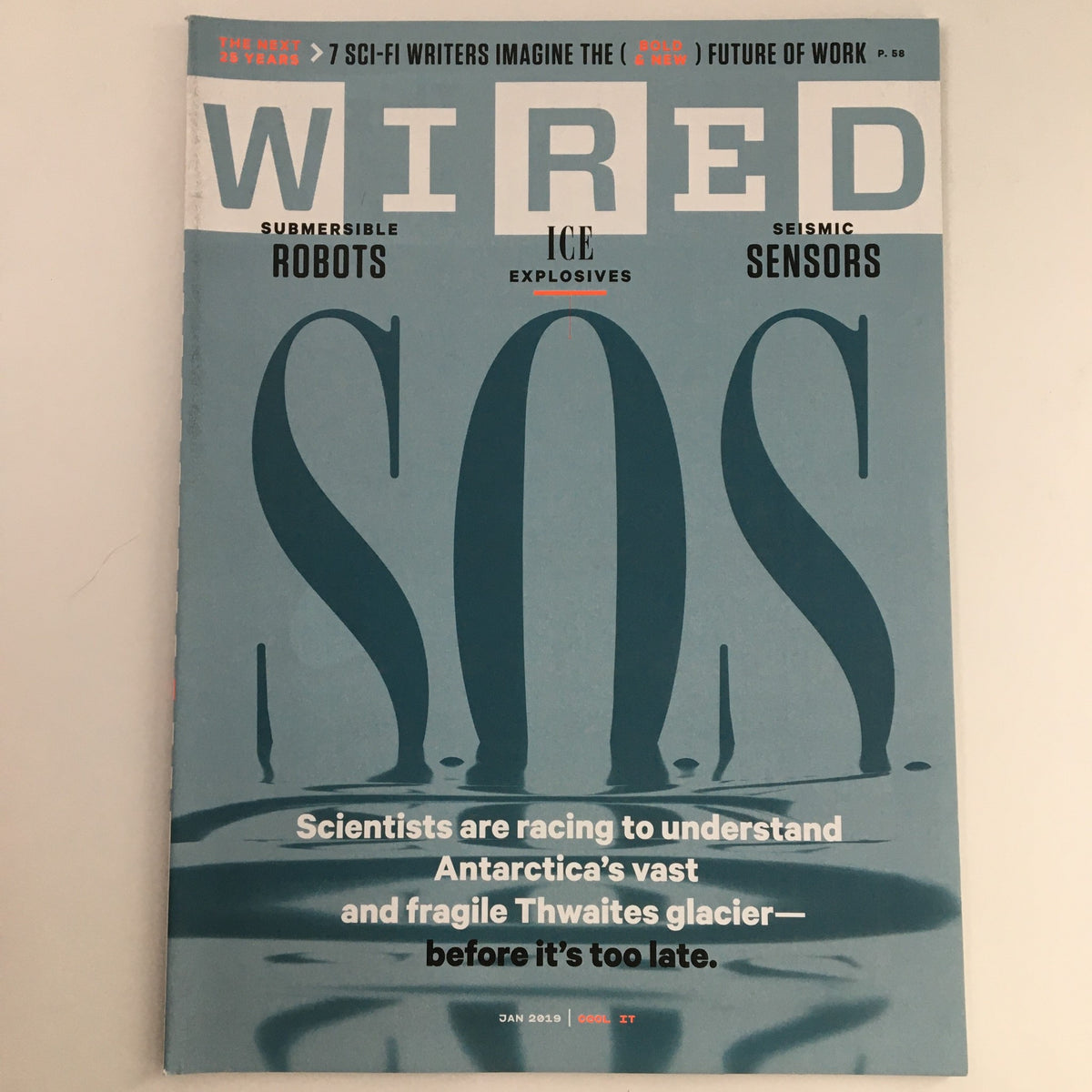 Wired Magazine January 2019 Cover featuring submersible robots, ice explosives, and seismic sensors, highlighting scientific advancements and technology.
