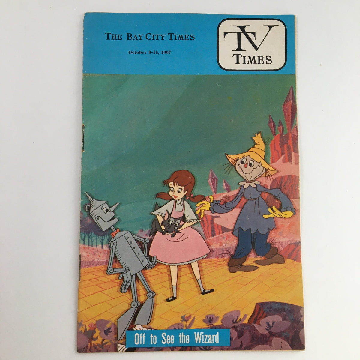 Cover of TV Times Bay City, Michigan, October 8-14, 1967 featuring characters from Off To See The Wizard, showcasing the vibrant artwork and nostalgic elements of the era.