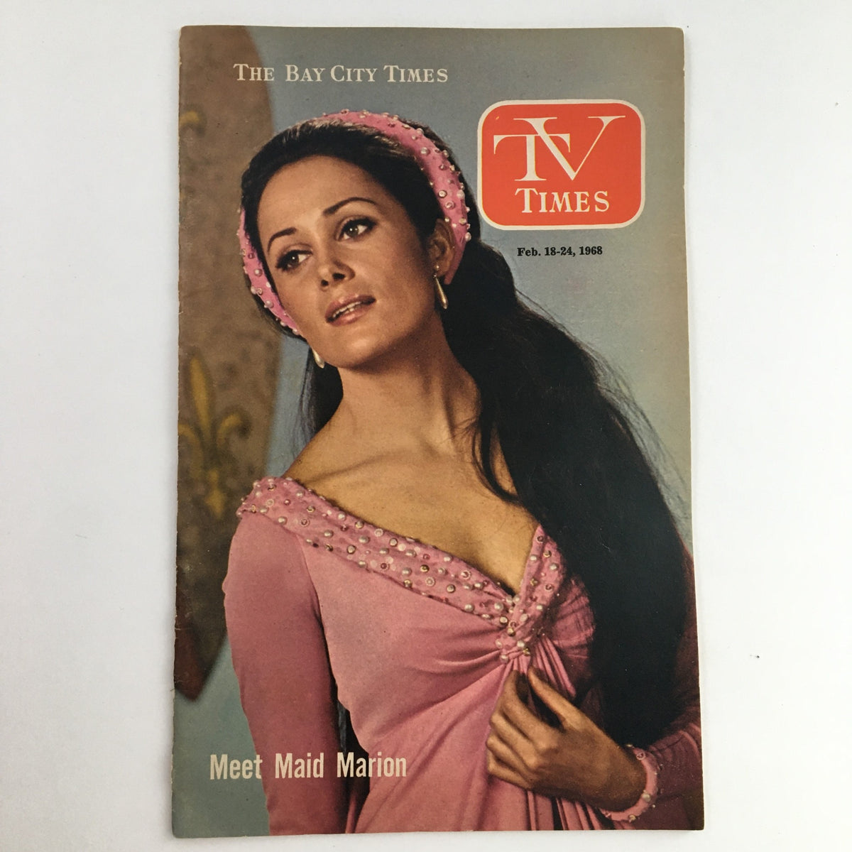 TV Times Bay City Michigan February 18-24 1968 cover featuring Maid Marion in a vintage style, showcasing her elegant attire and hairstyle.