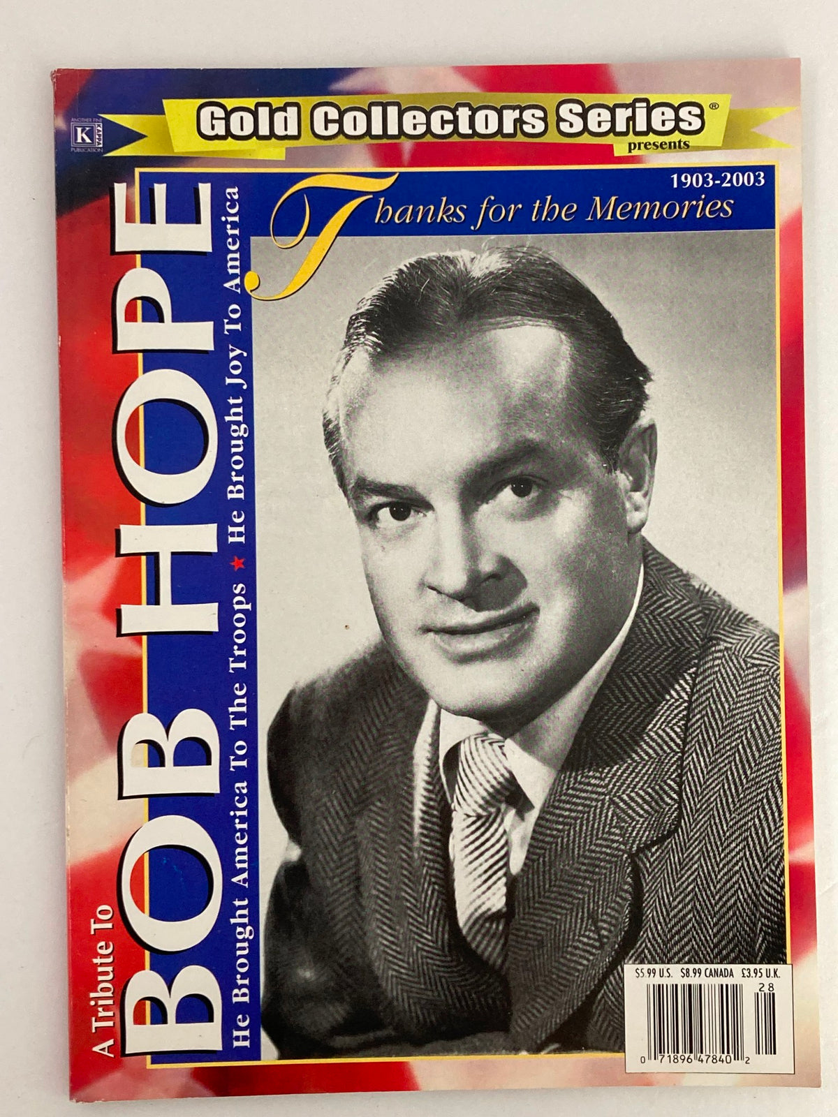 Cover of the Gold Collectors Series Magazine: A Tribute To Bob Hope 1903-2003 featuring a portrait of Bob Hope, celebrating his legacy and contributions to American entertainment.