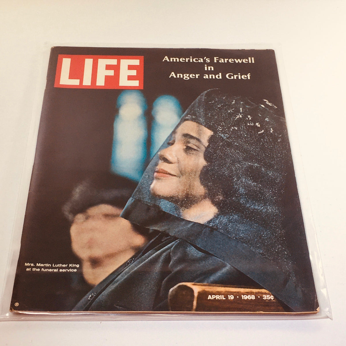 Cover of the April 19, 1968 issue of Life Magazine titled 'America's Farewell in Anger and Grief'. The image features Mrs. Martin Luther King at the funeral service, reflecting the somber mood of the era.