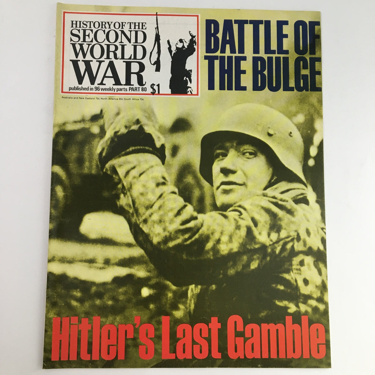 Cover of the vintage magazine 'History of the Second World War Part 80: 1974 Battle of Bulge Onslaught & Crisis' featuring a soldier and bold text 'Hitler's Last Gamble'.