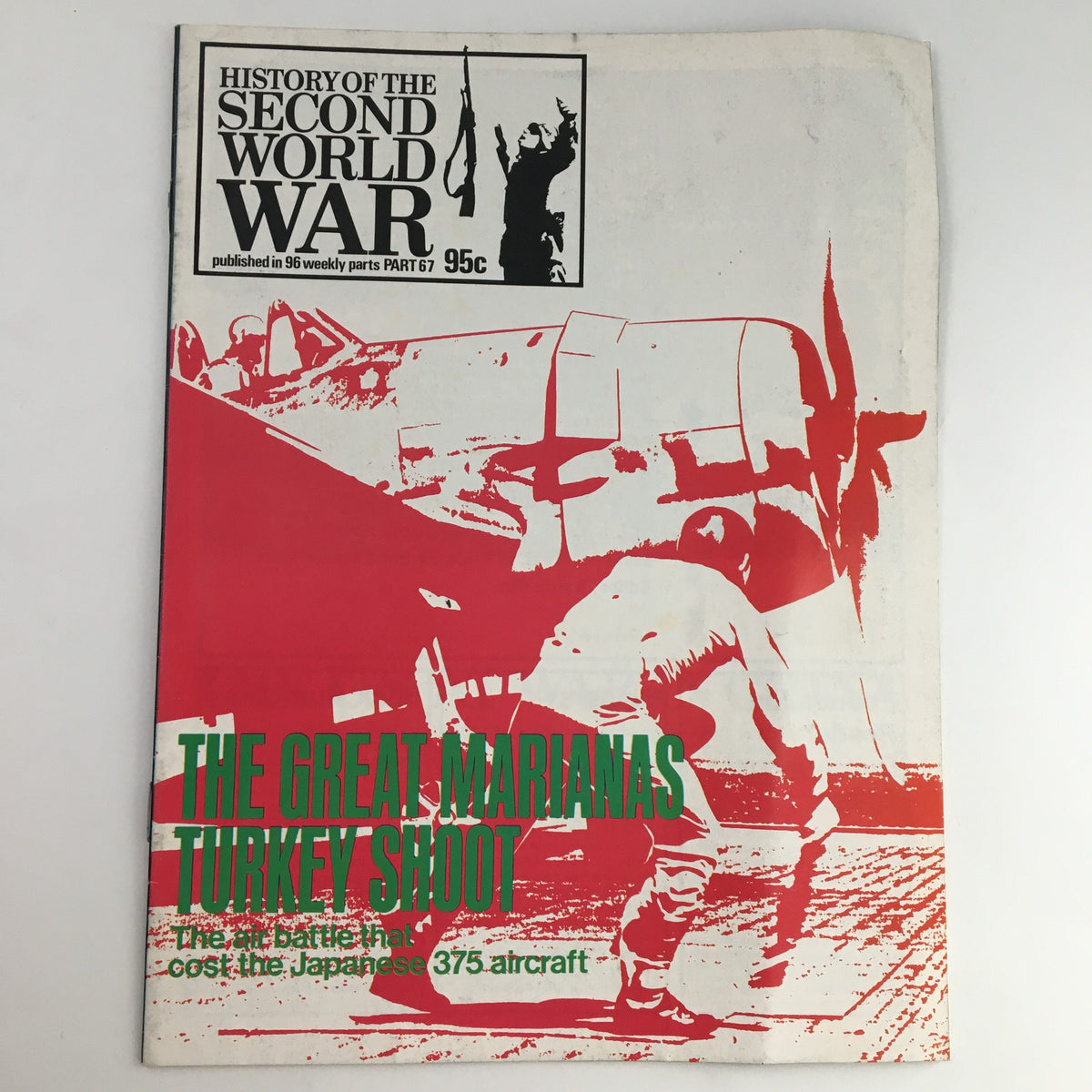Cover of the vintage magazine titled 'History of the Second World War Part 67: The Great Marianas Turkey Shoot', published in 1974. The cover features bold graphics and highlights the significant aerial battle that cost the Japanese 375 aircraft during World War II.