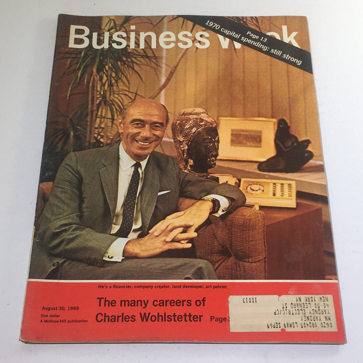 Business Week Magazine cover from August 30, 1969, featuring Charles Wohlstetter. The image depicts Wohlstetter seated with a smile, surrounded by decorative items, highlighting his many careers as a financier, land developer, and art patron.