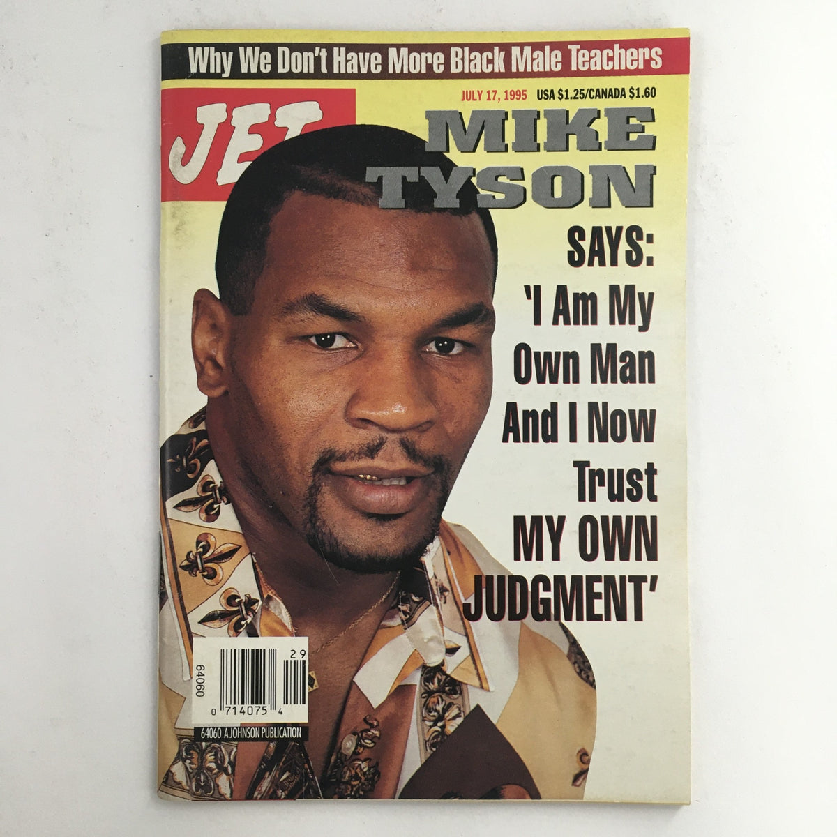 Jet Magazine cover from July 17, 1995 featuring Mike Tyson. The cover displays a prominent image of Tyson with the quote, 'I Am My Own Man And I Now Trust MY OWN JUDGMENT.' This vintage magazine is a collectible piece reflecting sports history and culture.