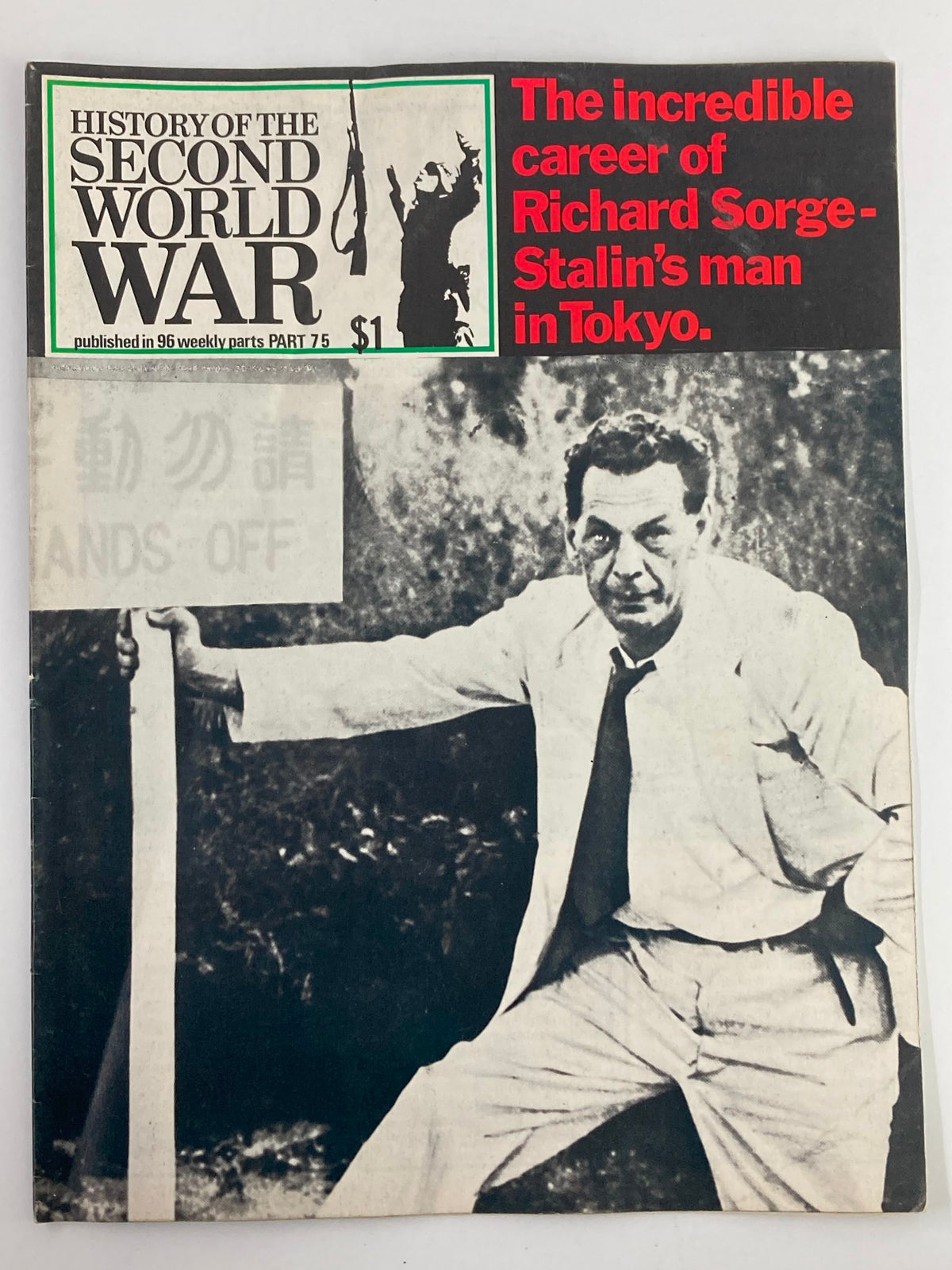 Cover of the vintage magazine 'History of the Second World War Part 75' detailing the career of Richard Sorge, featured in 1974, showcasing powerful wartime imagery and bold typography.