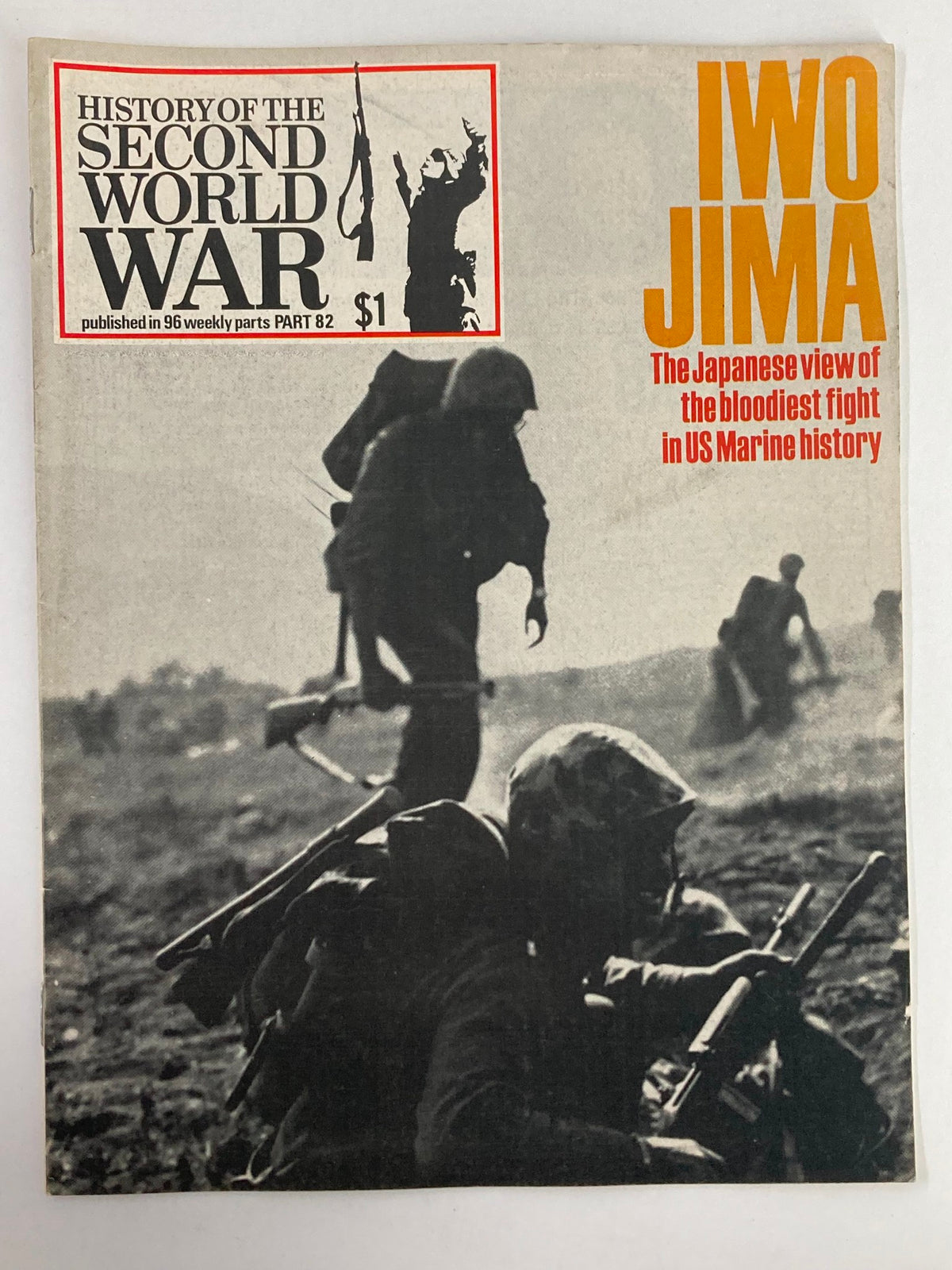 Cover of the vintage magazine 'History of the Second World War Part 82: Iwo Jima The Bloodiest Fight' depicting soldiers during the Battle of Iwo Jima.