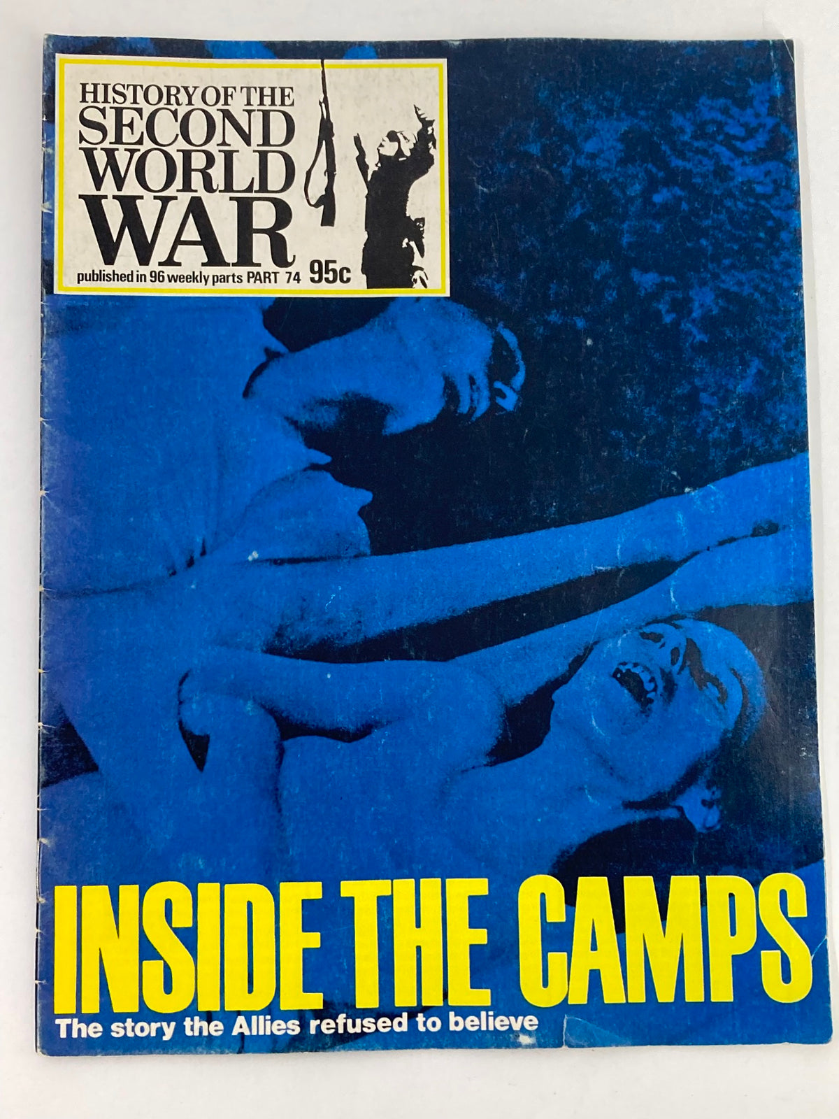 Cover of 'VTG History of the Second World War Part 74 1974 The Camps an Inside View' featuring a blue-toned image depicting wartime experiences and the title 'Inside the Camps' with a powerful subheading discussing the stories the Allies refused to believe.