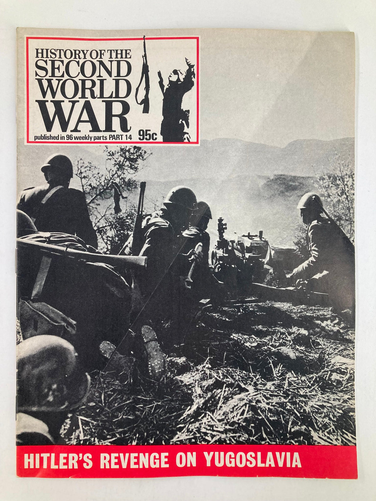 Vintage magazine cover titled 'History of the Second World War Part 14', published in 1973, featuring soldiers and a military scene, showcasing the theme 'Hitler's Revenge on Yugoslavia'.