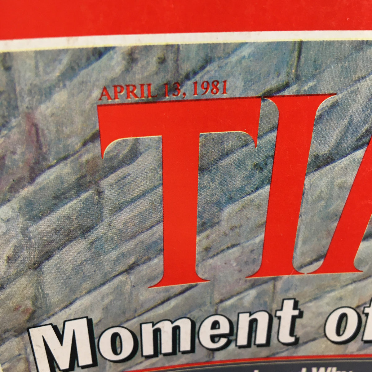 Close-up of the publication date 'April 13, 1981' on the front cover of VTG Time Magazine Vol. 117 No. 15, featuring the title 'Moment of Madness'.