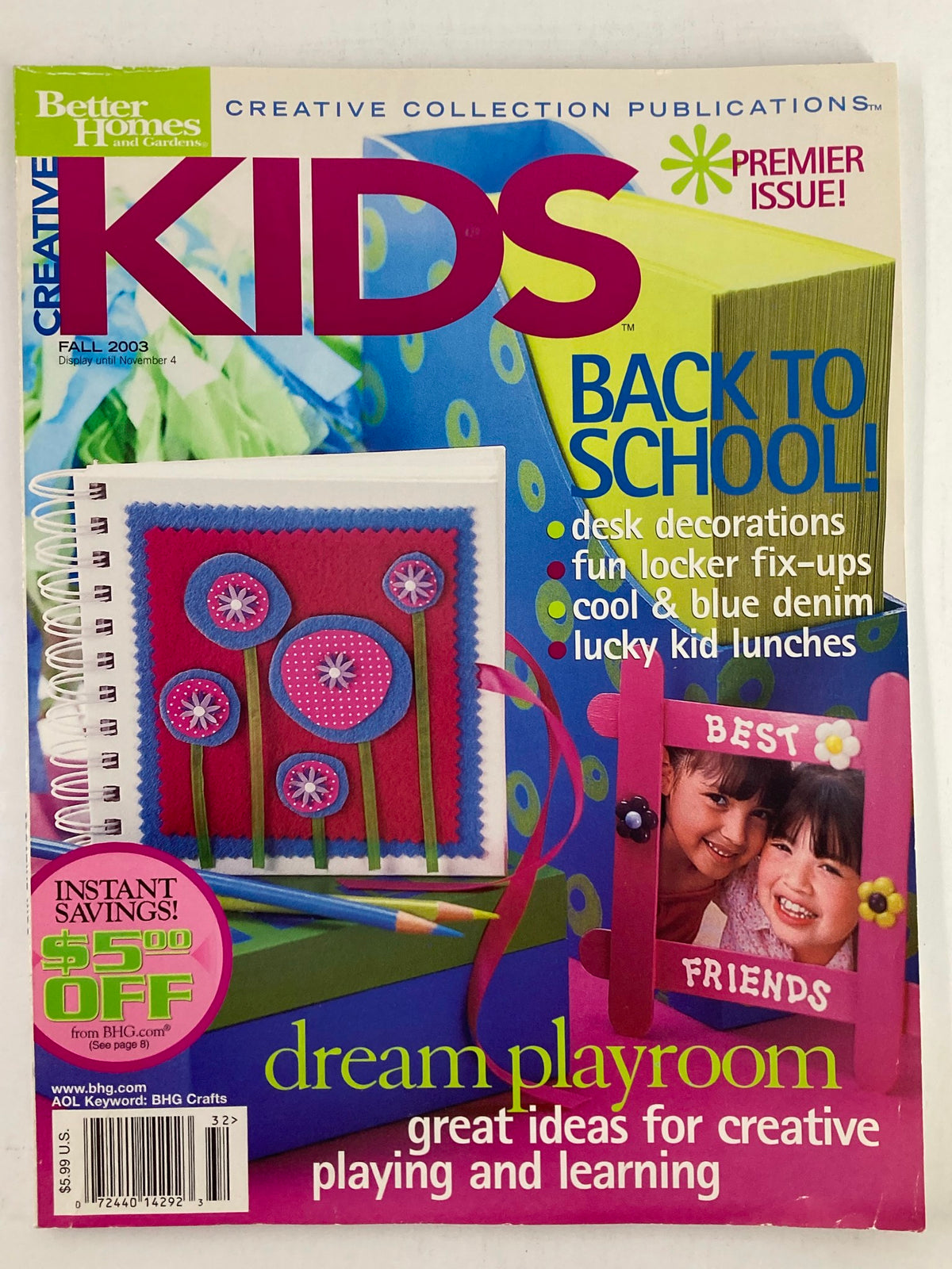 Cover of Better Homes & Garden Creative Kids Magazine Fall 2003 Dream Playroom, featuring back-to-school themes, desk decorations, and images of children with a photo frame. Premier issue.