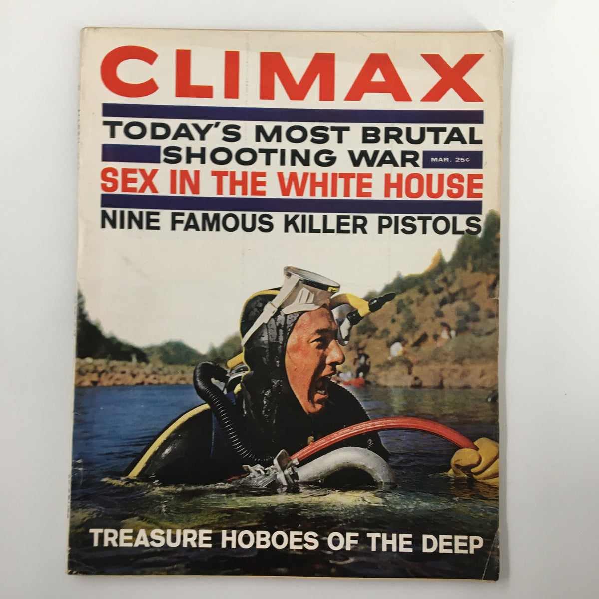 Cover of VTG Climx Magazine March 1962 featuring the title 'Treasure Hoboes of the Deep' along with headlines such as 'Today's Most Brutal Shooting War' and 'Sex in the White House.'