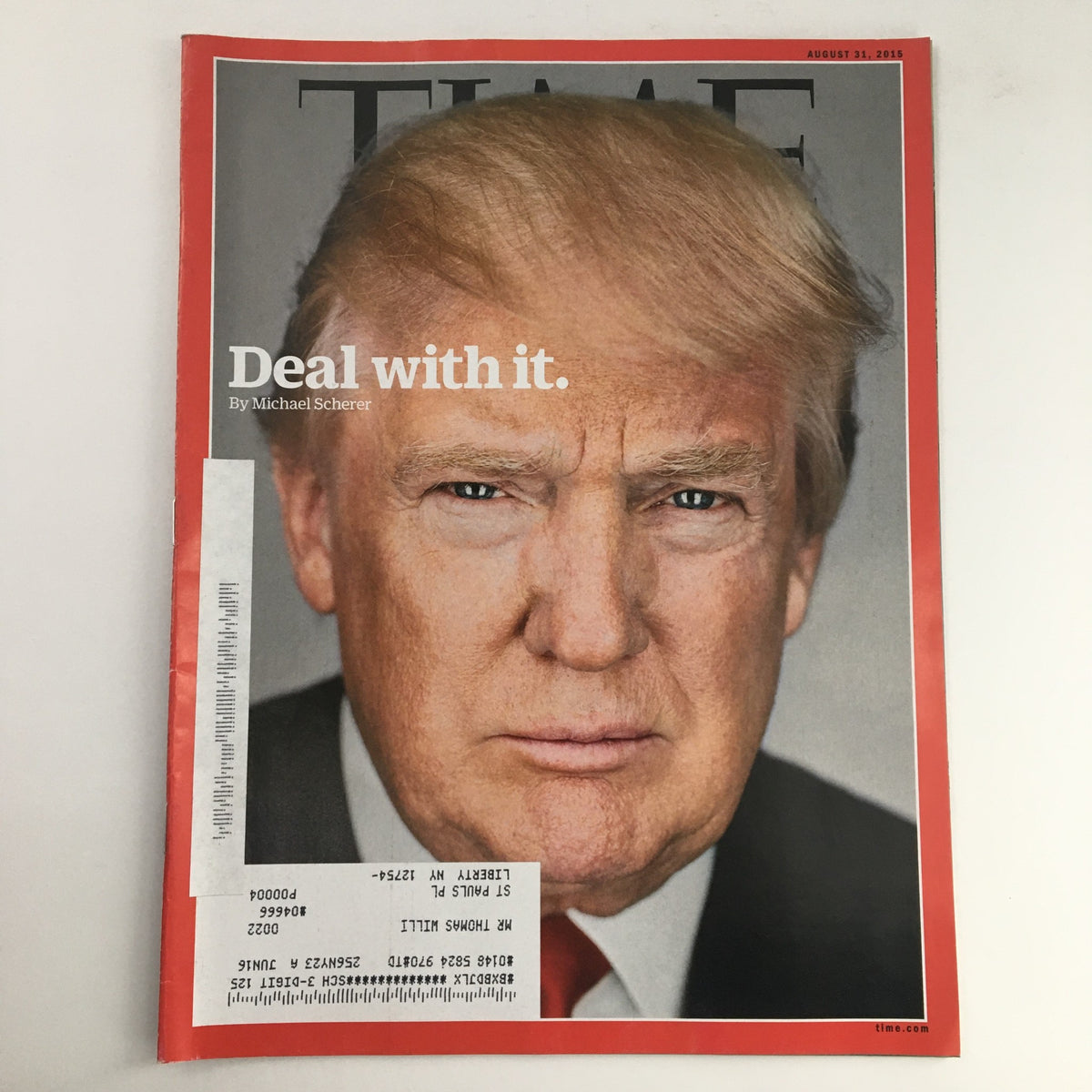 Cover of Time Magazine, August 31, 2015, featuring the title 'Deal with It' by Michael Scherer, highlighting Pres. Donald Trump.