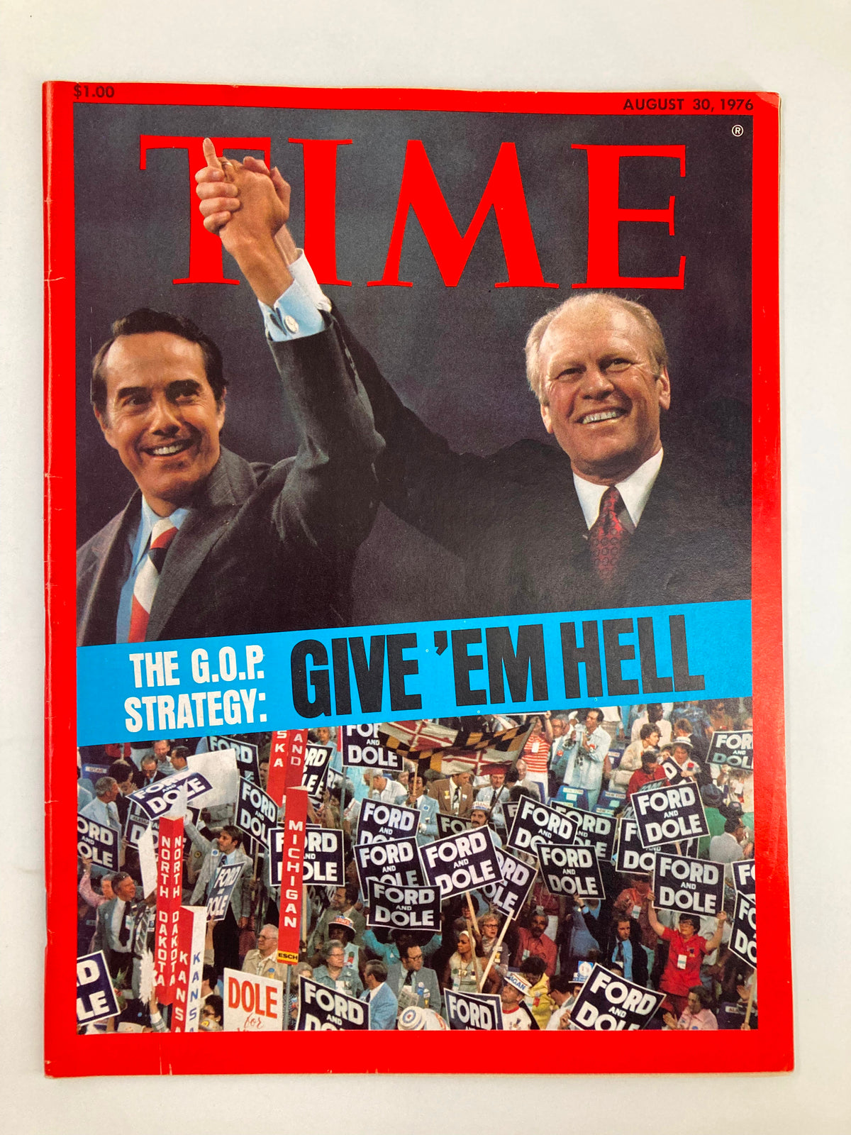 Vintage Time Magazine cover from August 30, 1976, featuring the title 'The G.O.P. Strategy: Give 'Em Hell,' showcasing a political rally with supporters holding signs for Ford and Dole.