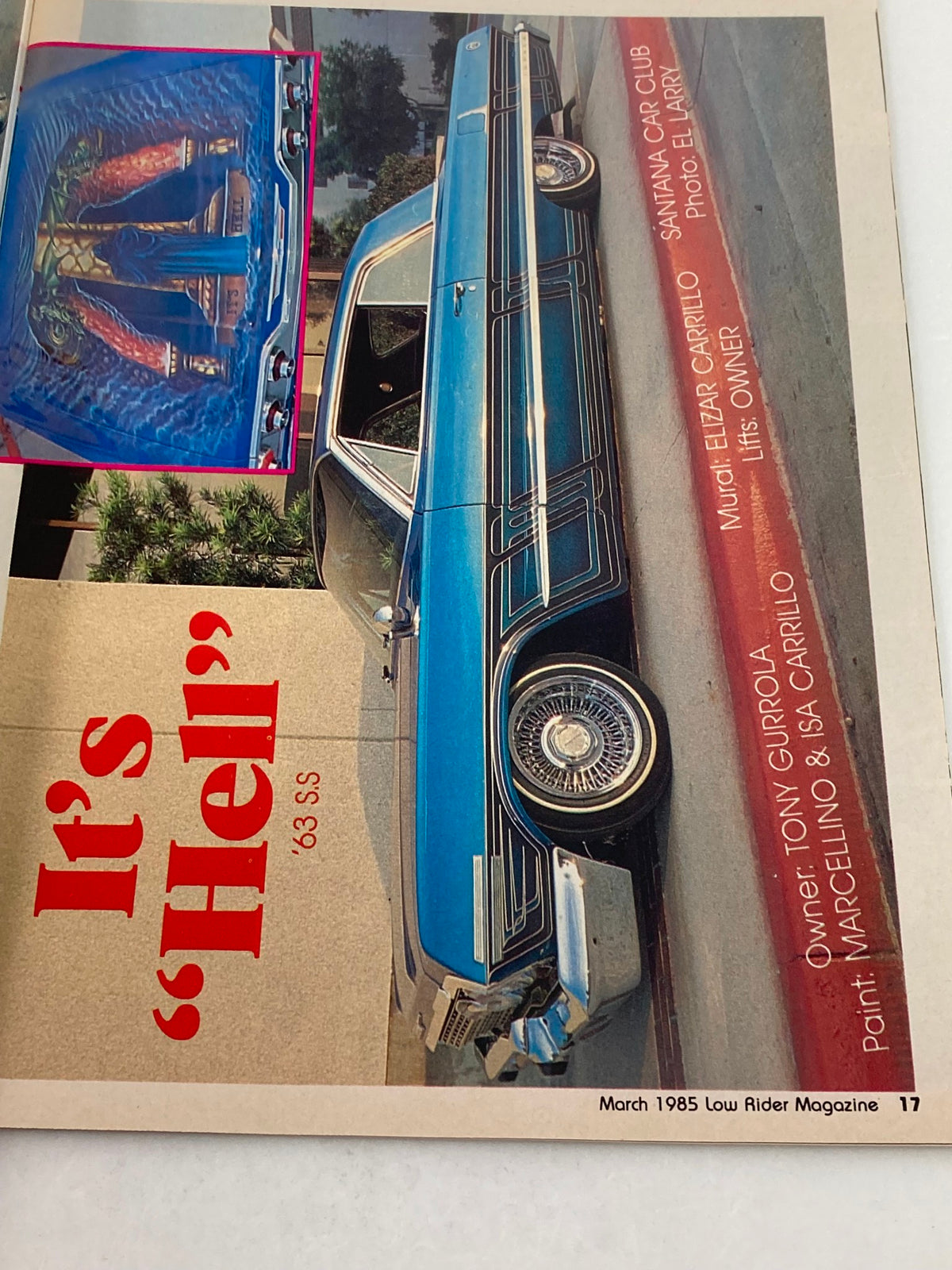 March 1985 Low Rider Magazine highlighting 'It's Hell' 63 SS car with blue paint and mural. Owned by Elizar Carrillo, photo by El Larry, symbolizing vintage automotive art.