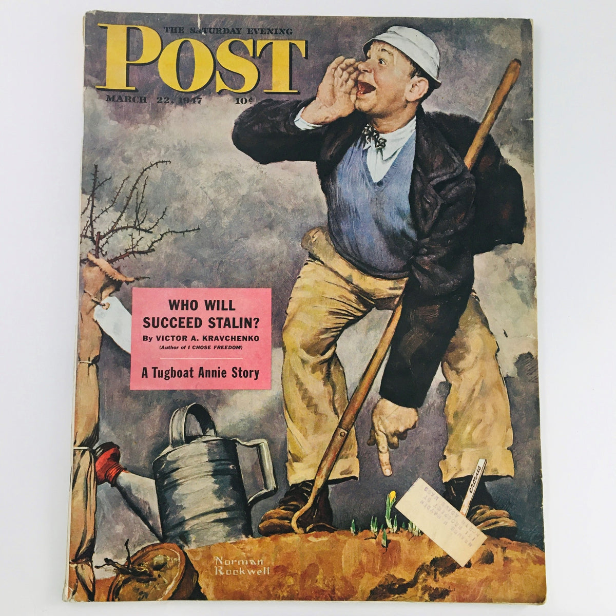 Cover of The Saturday Evening Post dated March 22, 1947, featuring an illustration by Norman Rockwell, depicting a man gardening with a humorous expression, including a pink box highlighting an article on political themes.