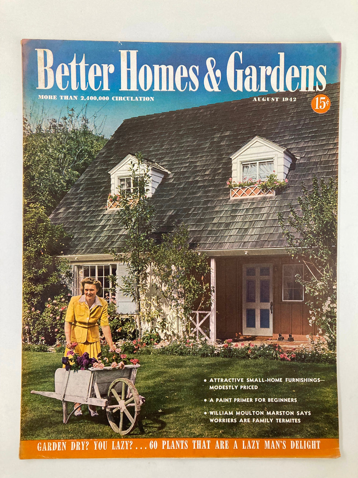 VTG Better Homes & Gardens Magazine August 1942 featuring a vibrant cover with a young woman in a yellow dress pushing a wheelbarrow in a garden, showcasing home improvement and gardening themes.