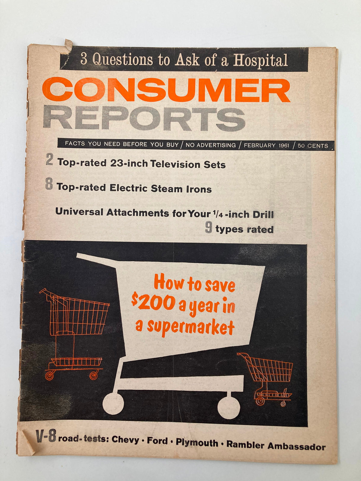 Cover of VTG Consumer Reports Magazine February 1961 featuring road tests of Chevy, Ford, Plymouth, and Rambler Ambassador alongside advertisements and articles related to consumer products.