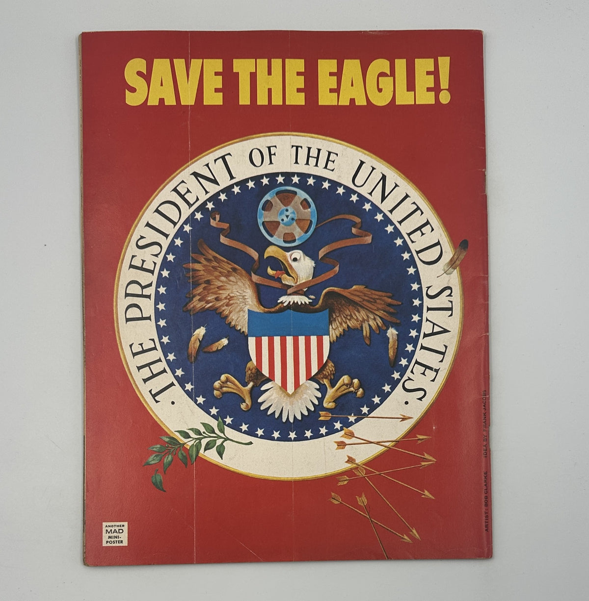 Back cover of MAD Magazine No. 169 from September 1974 with a bold illustration urging to 'Save the Eagle!' along with an emblem of the President of the United States.