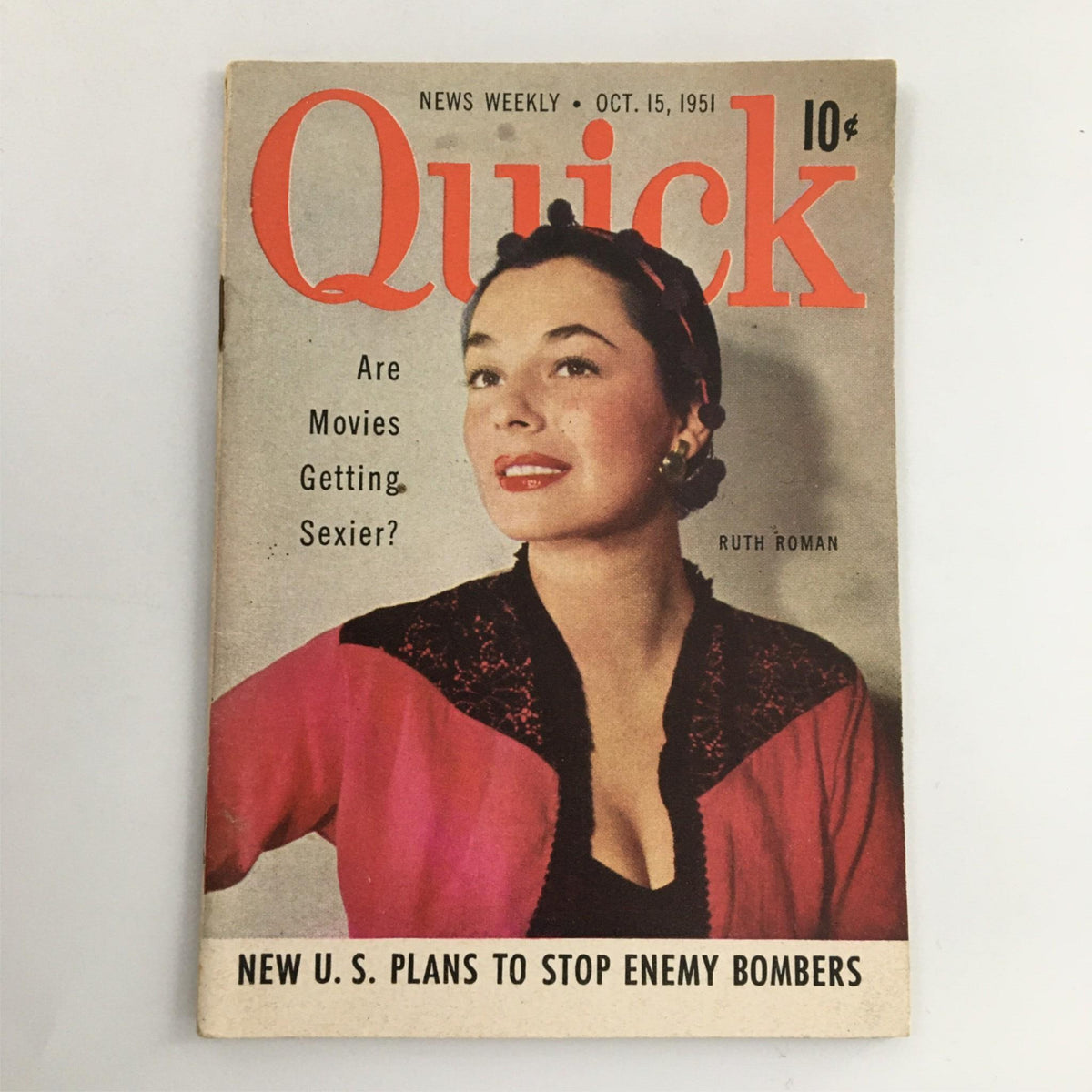 Cover of Quick Magazine from October 15, 1951 featuring Ruth Roman with the headline 'Are Movies Getting Sexier?' and a price of 10¢.