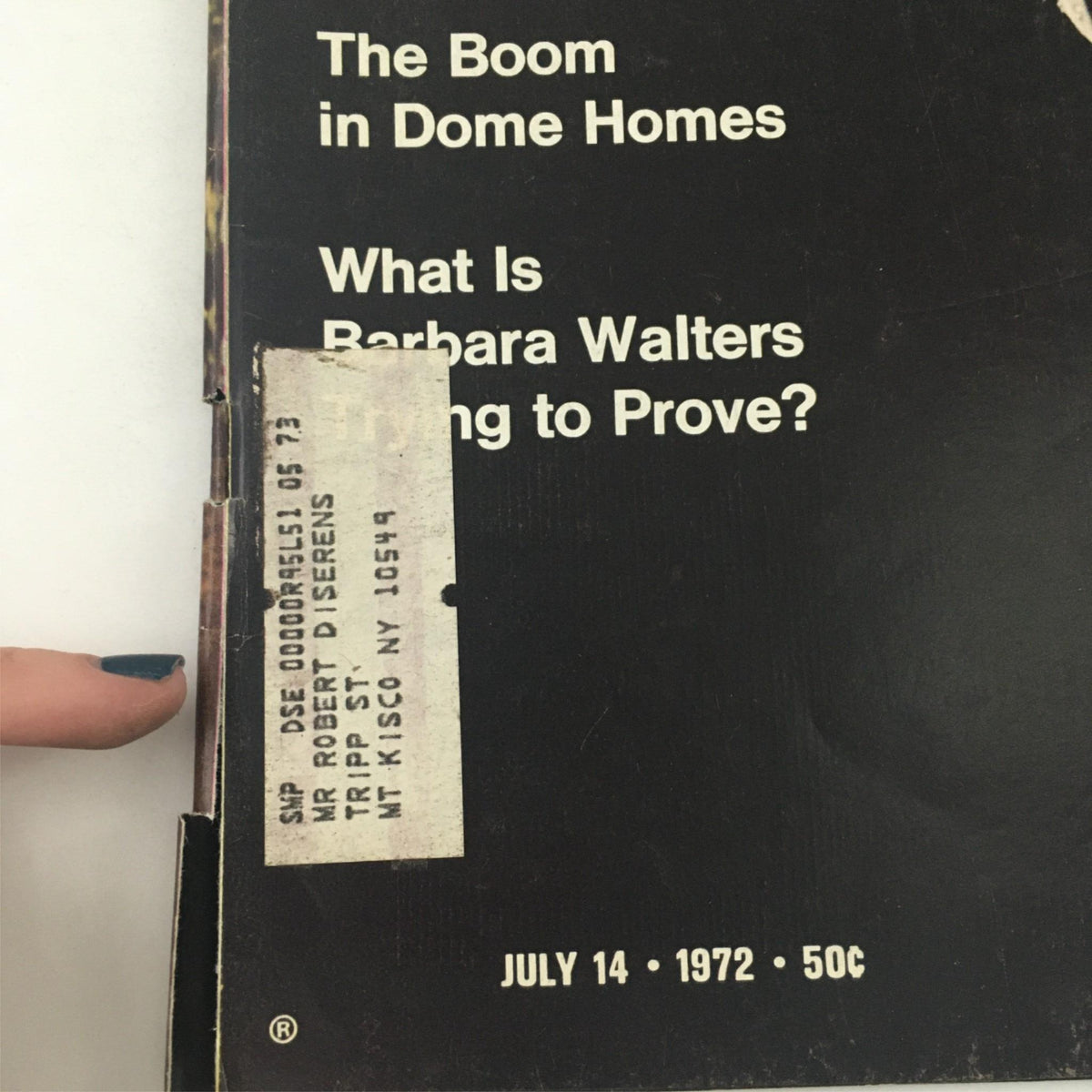 Back cover of Vintage Life Magazine from July 14, 1972, displaying text including 'The Boom in Dome Homes' and what Barbara Walters is proving, highlighting magazine's cultural relevance.