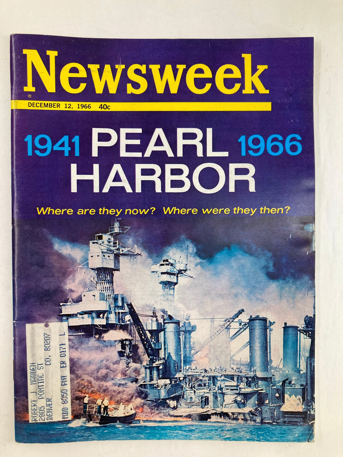 Cover of Newsweek Magazine from December 12, 1966 featuring a striking image related to Pearl Harbor, highlighting the events from 1941 to 1966.