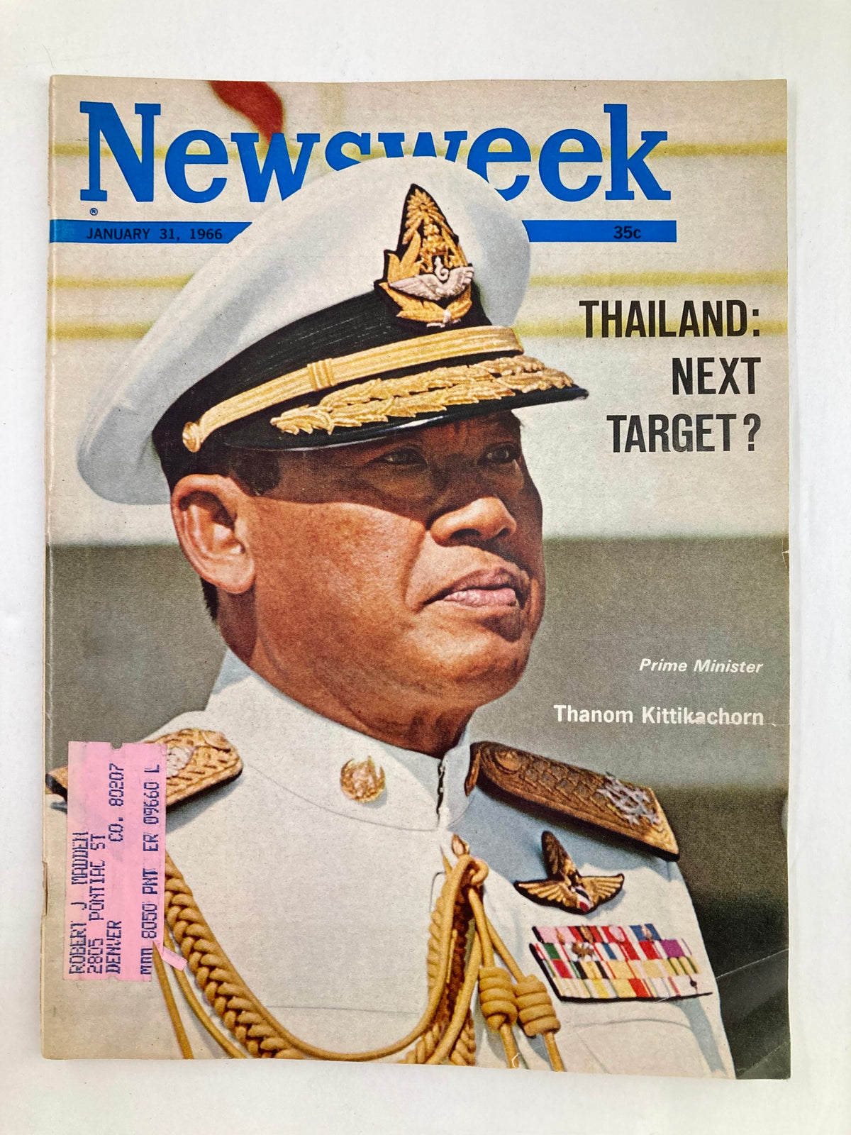 Cover of vintage Newsweek magazine dated January 31, 1966, featuring Prime Minister Thanom Kittikachorn in military attire, with the headline 'Thailand: Next Target?' and a price of 35 cents.