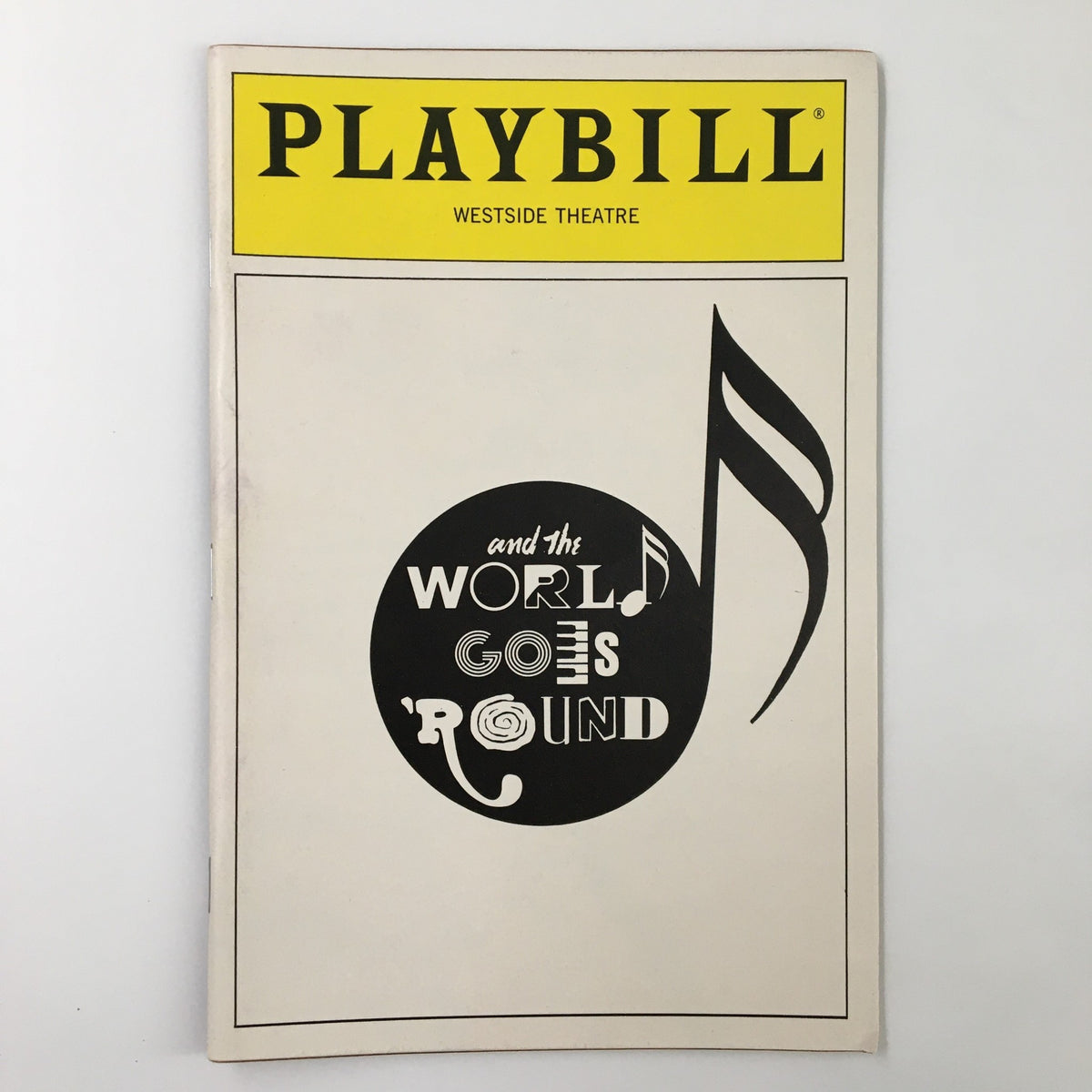 1991 Playbill for The World Goes 'Round at Westside Theatre featuring the iconic design and musical note motif.