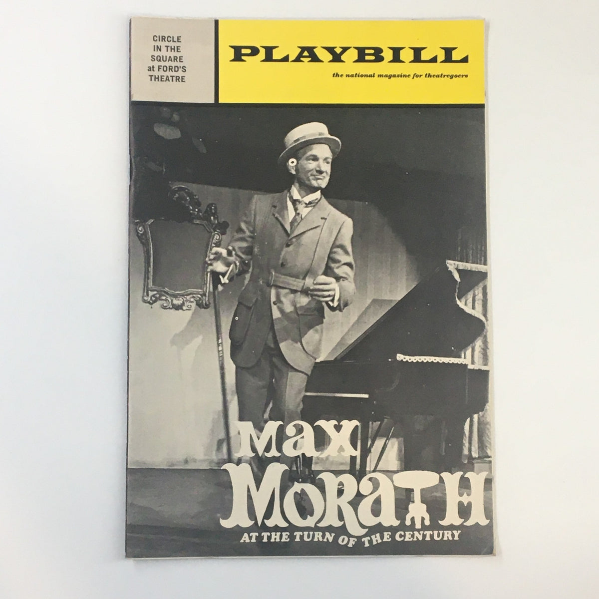 1970 Playbill for Max Morath at the Turn of the Century, featuring a black and white image of Max Morath performing with a piano, at Circle in the Square Theatre.