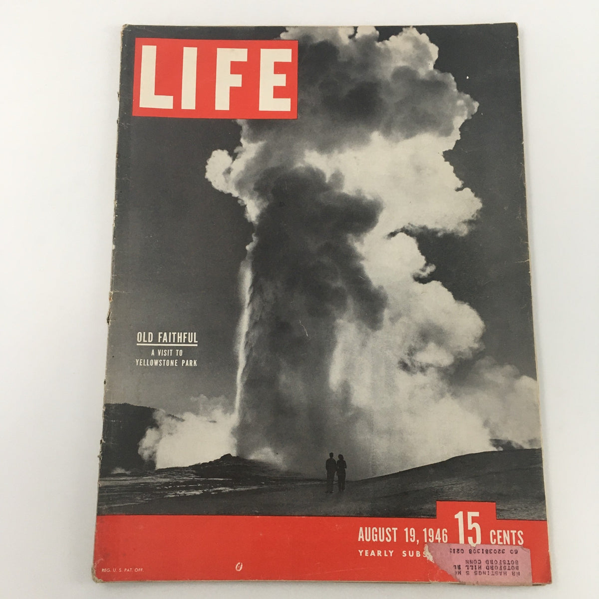 Cover of Life Magazine dated August 19, 1946 featuring Old Faithful and a visit to Yellowstone Park, showcasing a dramatic geyser eruption and two figures in the foreground.