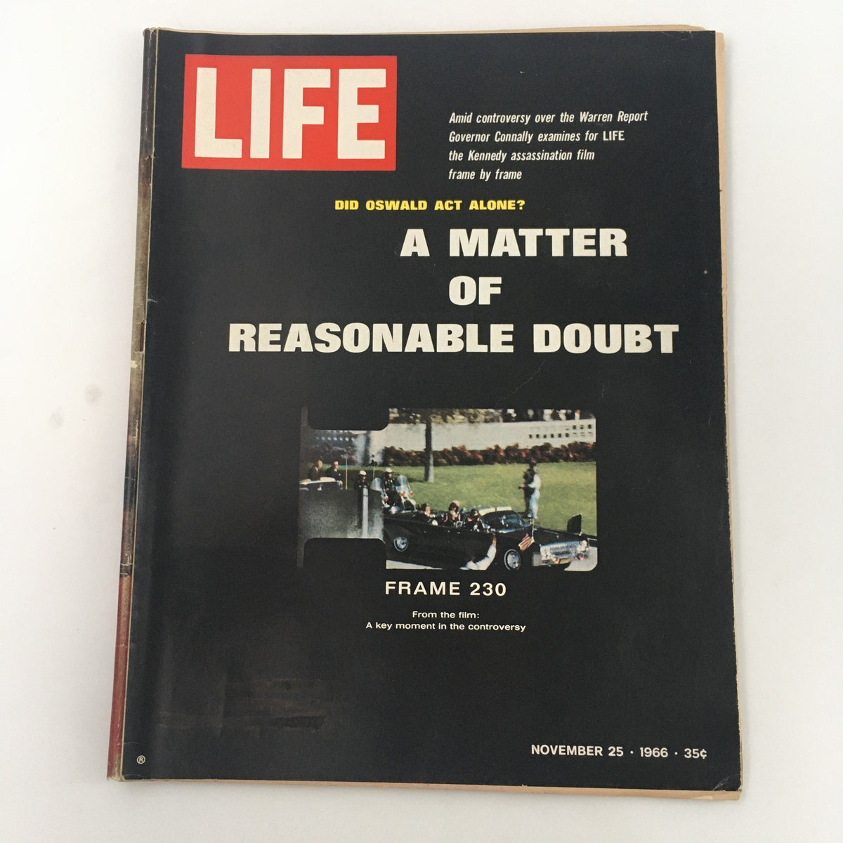 Cover of Life Magazine from November 25, 1966 featuring the title 'A Matter of Reasonable Doubt' and the article 'Frame 230'. The magazine discusses the Kennedy assassination film and includes images related to the topic.