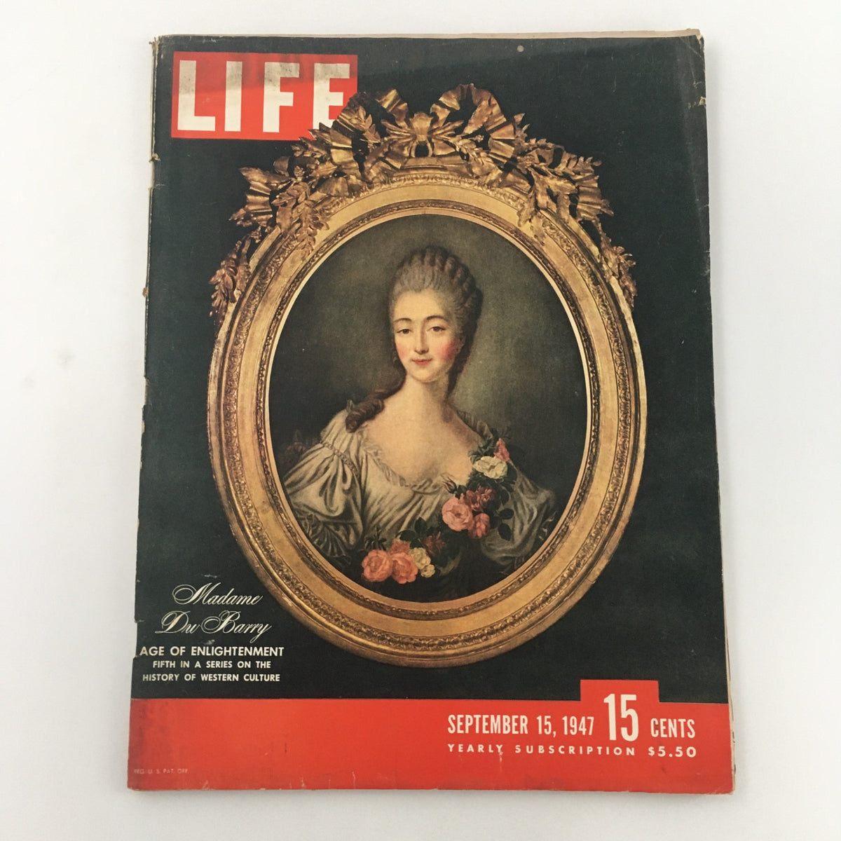 Life Magazine dated September 15, 1947, featuring a cover story on Madame Du Barry within a decorative frame, highlighting the Age of Enlightenment.