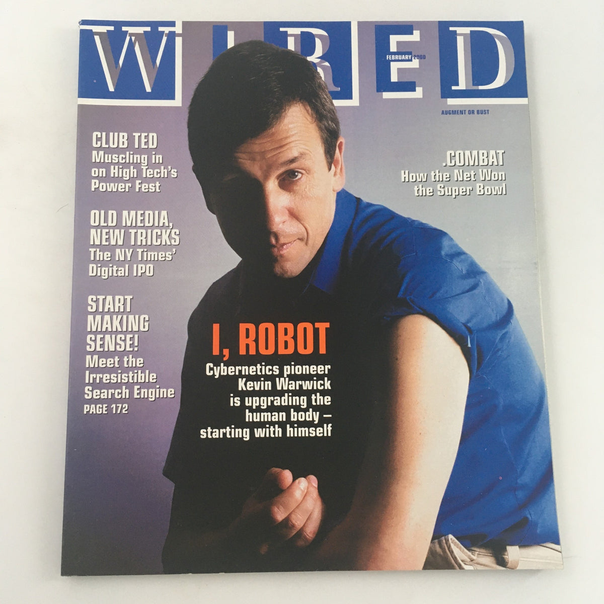 Cover of Wired Magazine February 2000 featuring Cybernetics Pioneer Kevin Warwick, titled 'I, Robot'. The magazine explores the intersection of technology and human interaction.