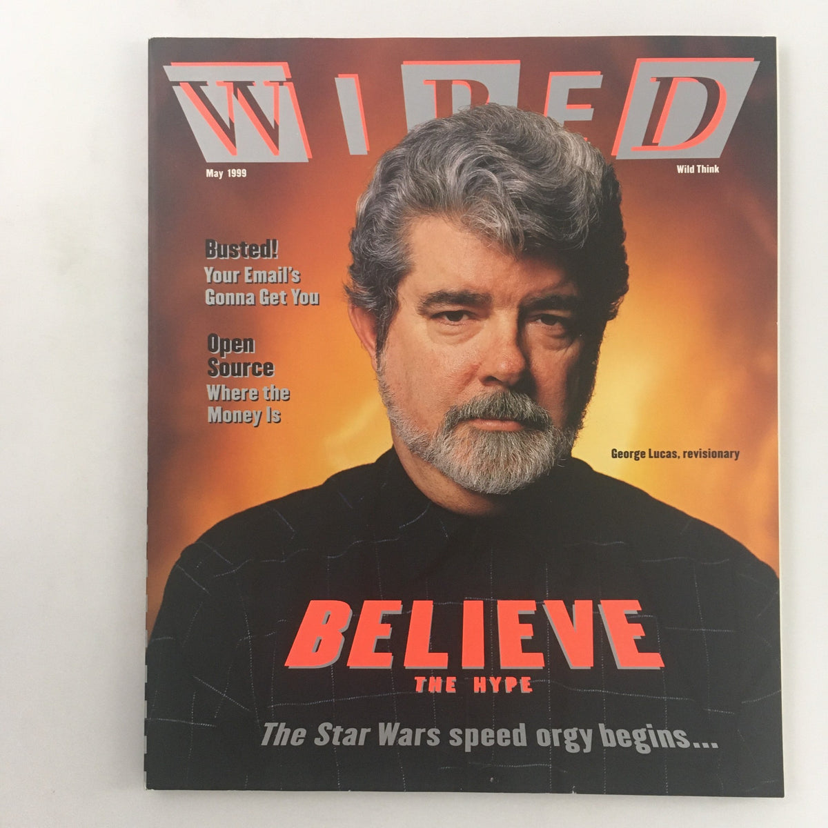 Wired Magazine May 1999 cover featuring George Lucas with the title 'Believe The Hype'. The magazine highlights the cultural impact of Star Wars and technology.