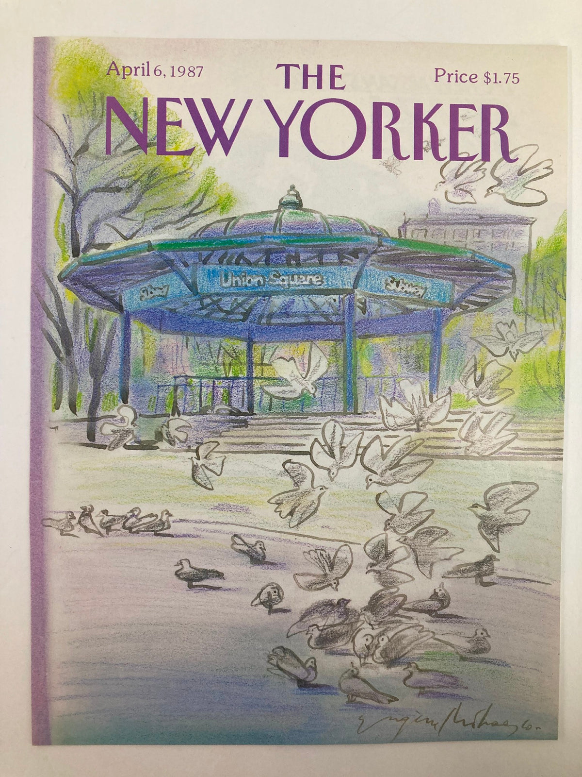 Cover of The New Yorker from April 6, 1987, titled 'Doves at Union Square' by Eugene Mihaesco, featuring a colorful illustration of Union Square with doves flying.