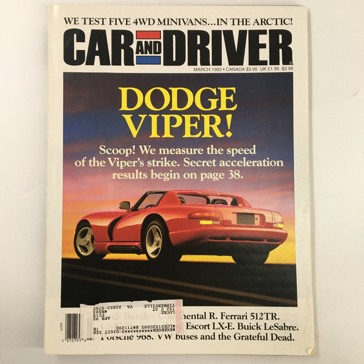 Cover of Car and Driver Magazine from March 1992 featuring the Dodge Viper with the headline 'DODGE VIPER! Scoop! We measure the speed of the Viper's strike. Secret acceleration results begin on page 38.' This vintage magazine highlights iconic automotive content.