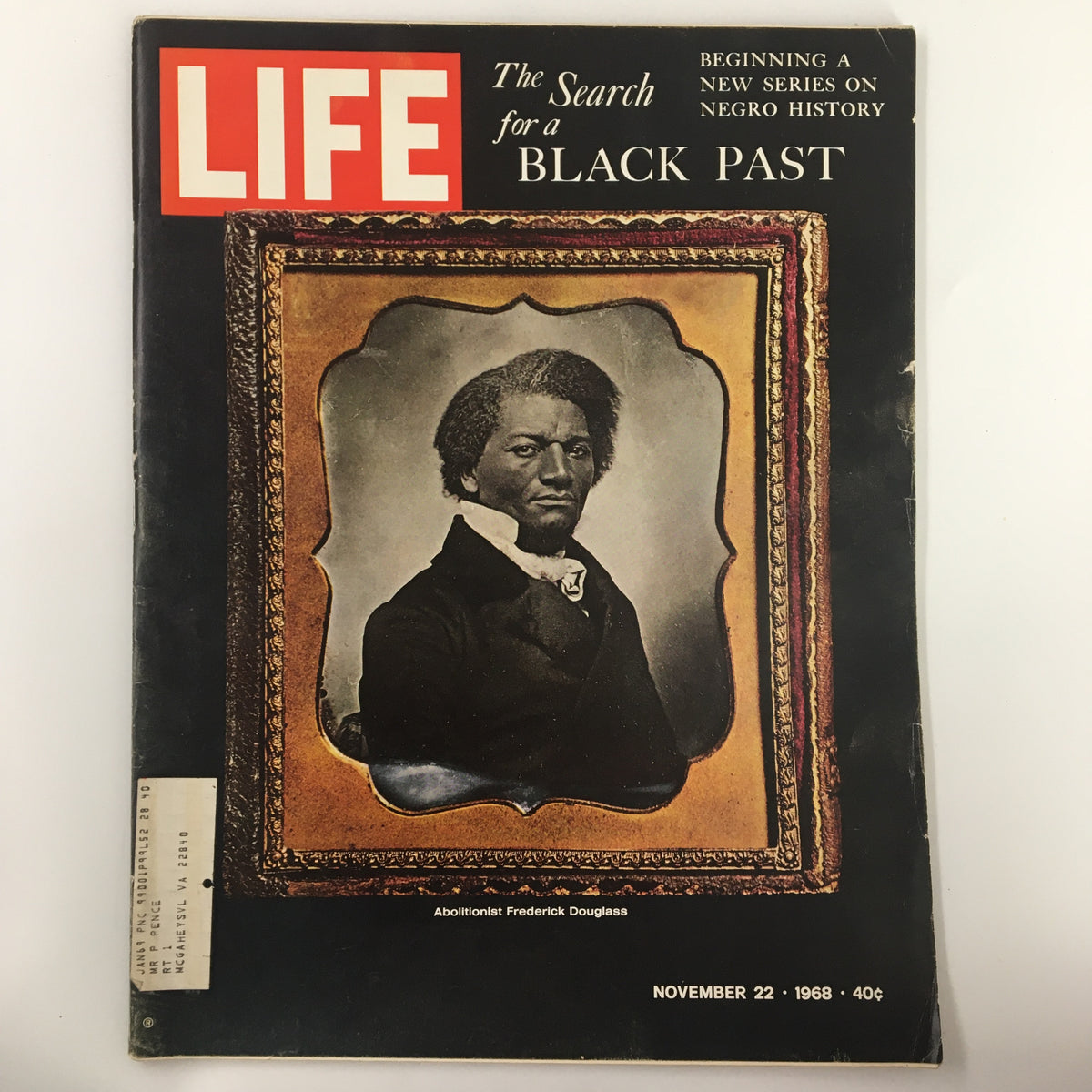 Cover of VTG Life Magazine from November 22, 1968, featuring an article titled 'Frederick Douglass: Search for a Black Past', showcasing a portrait of abolitionist Frederick Douglass framed in ornate decoration.