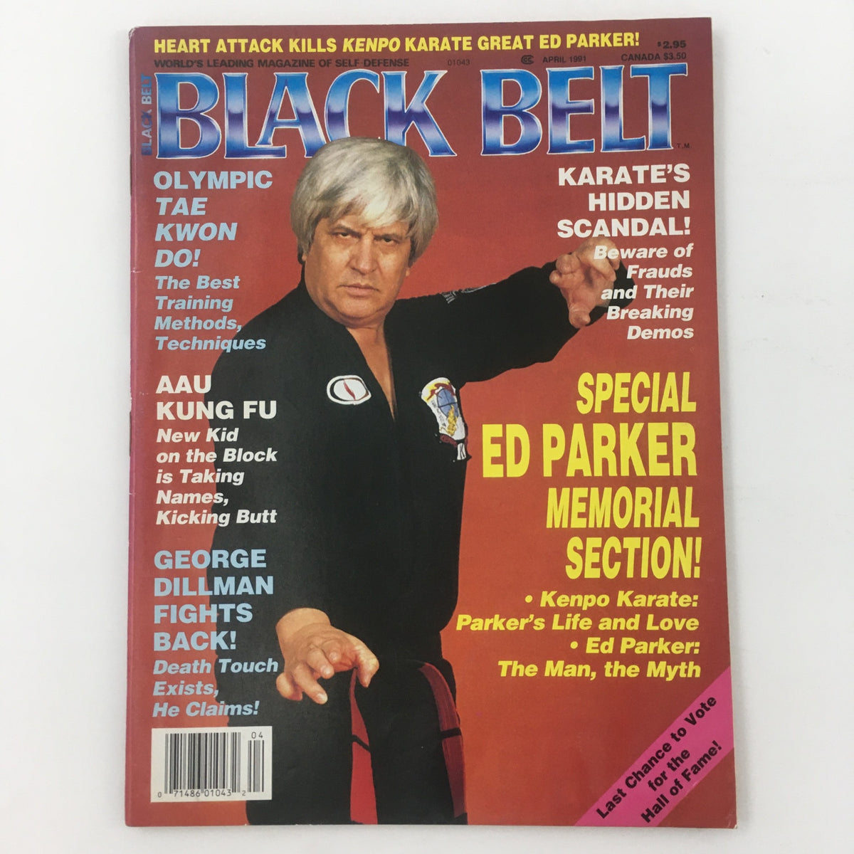 Black Belt Magazine April 1991 Special Ed Parker Memorial Section front cover highlighting various martial arts topics and Ed Parker's contributions to the martial arts community.