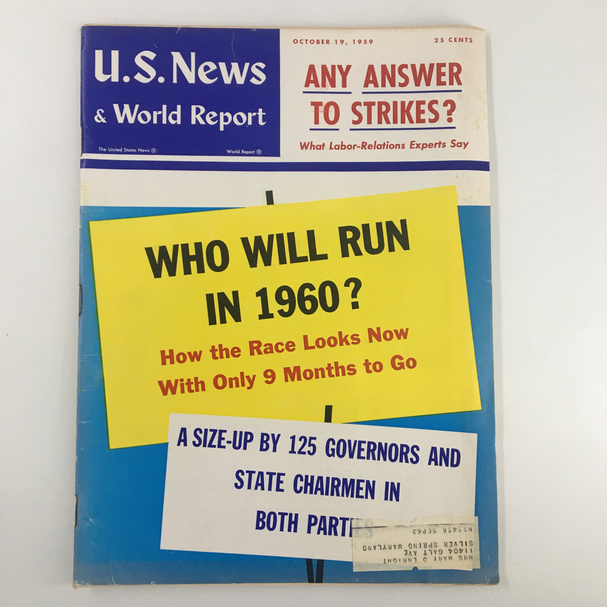 Cover of US News & World Report Magazine from October 19, 1959 featuring the headline 'Who Will Run in 1960?'. The magazine showcases a bright yellow poster asking about the 1960 presidential candidates, with additional text discussing a size-up by state chairmen in both parties.