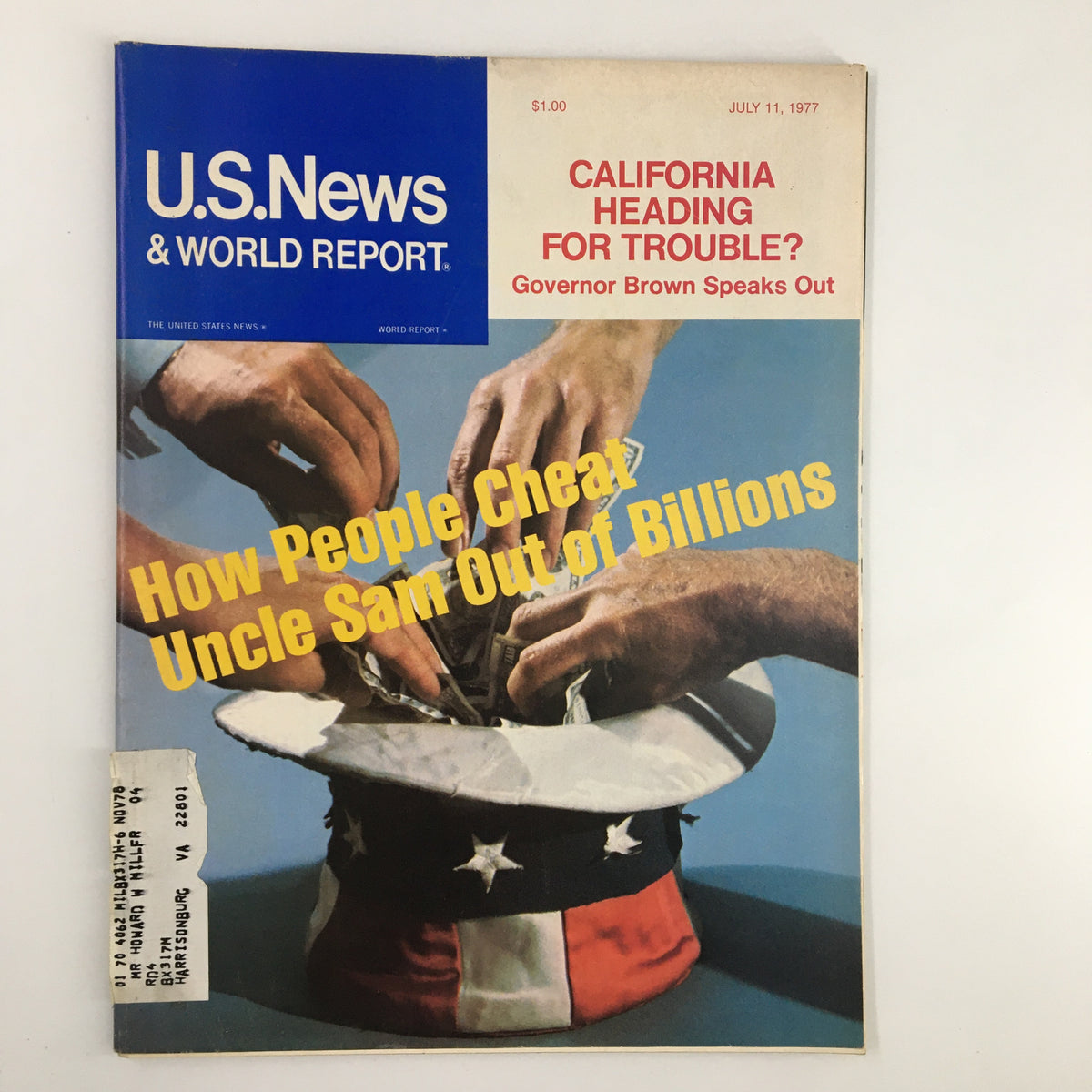 Cover of US News & World Report Magazine, July 11, 1977, featuring the title "California Heading for Trouble?" and a visual depiction of hands inserting money into a hat, highlighting the theme of financial issues.