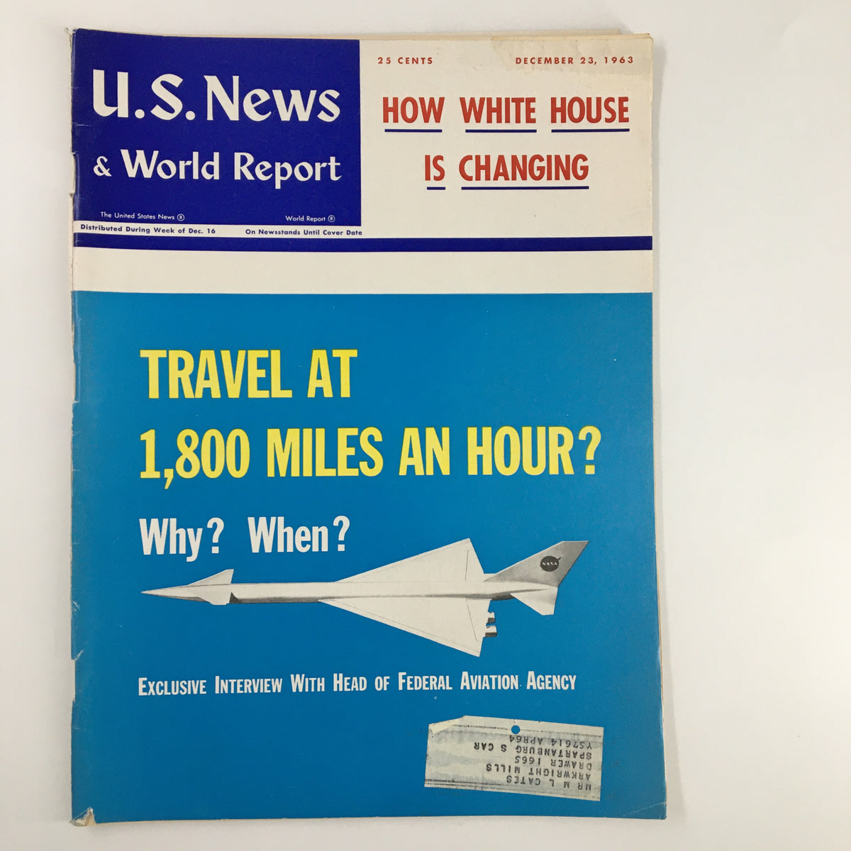 Cover of US News & World Report Magazine December 23, 1963, featuring the headline 'How White House is Changing' and an illustration of an aircraft symbolizing advancements in travel at 1,800 miles an hour.