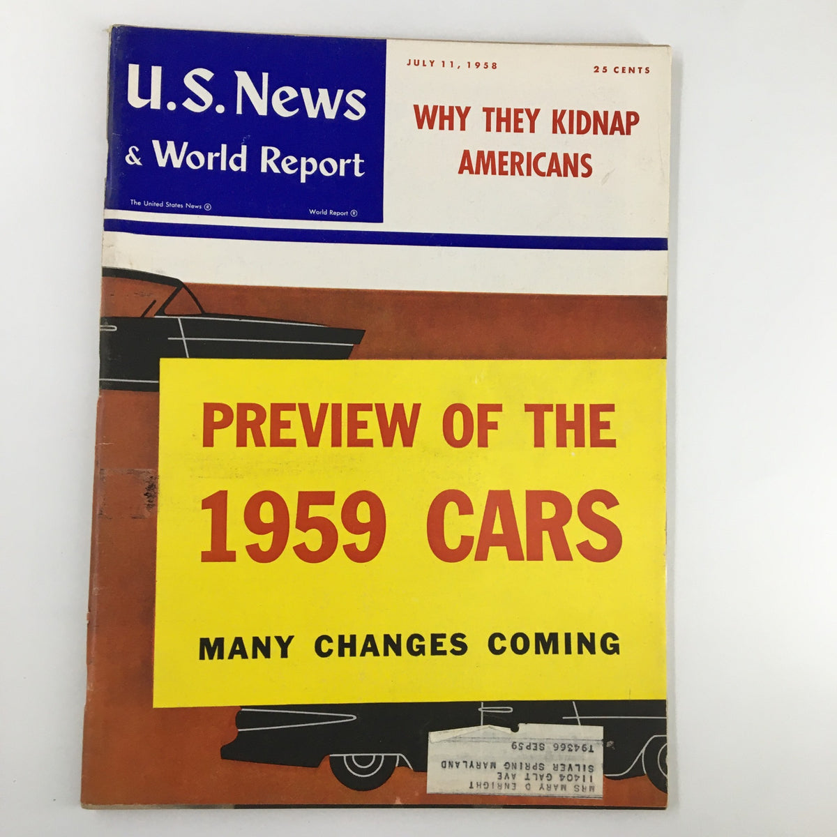 US News & World Report Magazine July 11 1958 cover featuring the headline 'Why They Kidnap Americans' along with a bright yellow box stating 'Preview of the 1959 Cars' with the text 'Many Changes Coming', depicting classic cars and vintage design.
