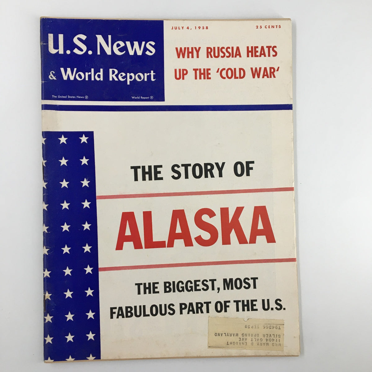 Cover of US News & World Report Magazine from July 4, 1958, featuring the headline 'Why Russia Heats Up The 'Cold War' and a section highlighting 'The Story of Alaska' with bold text.