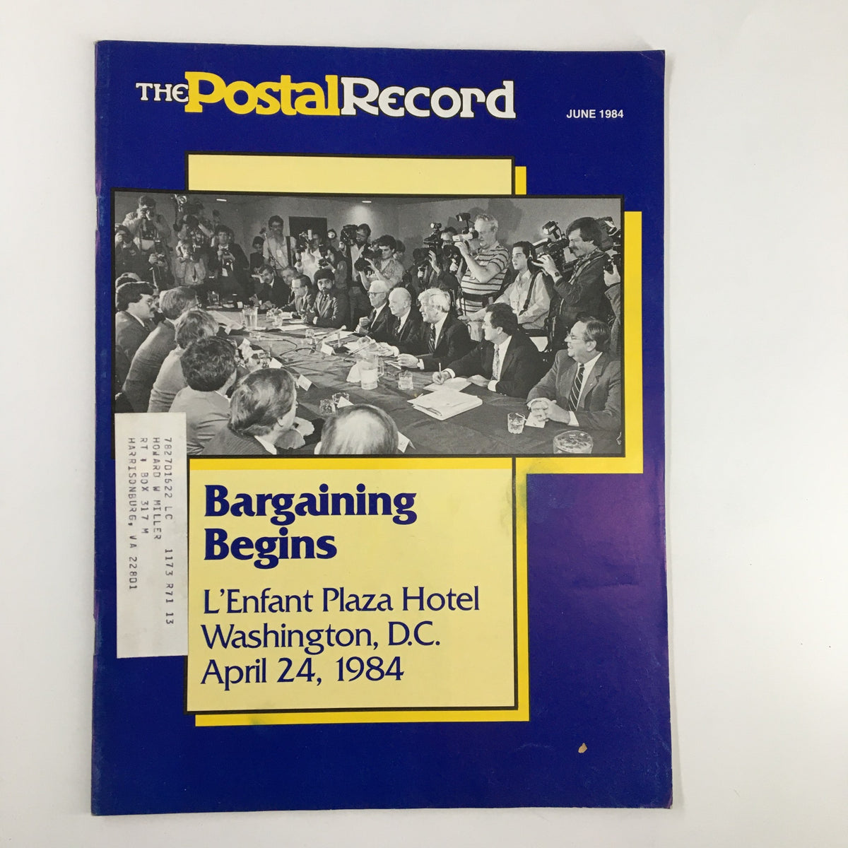The Postal Record Magazine June 1984, featuring the cover titled 'Bargaining Begins,' highlighting labor negotiations at the L'Enfant Plaza Hotel in Washington D.C. from April 24, 1984.