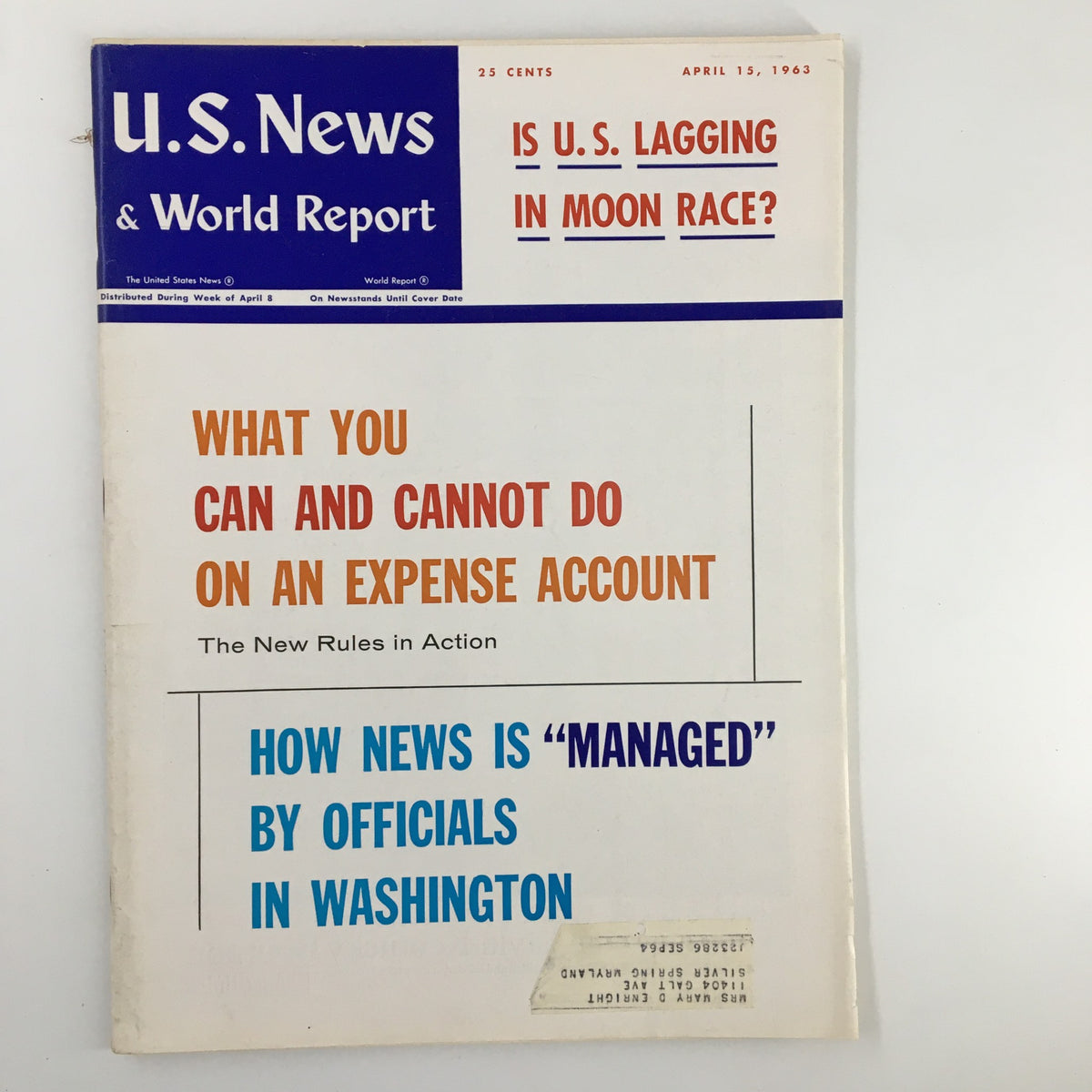 Cover of US News & World Report Magazine, April 15, 1963. The cover features the question Is U.S. Lagging in Moon Race? along with additional headlines about expense accounts and news management by officials in Washington.