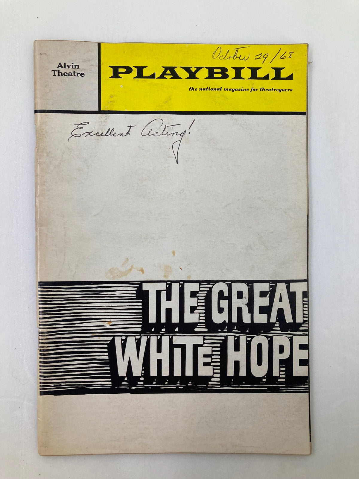 Front cover of the 1968 Playbill for The Great White Hope at Alvin Theatre featuring handwritten note 'Excellent Acting!' and dated October 29, 1968.